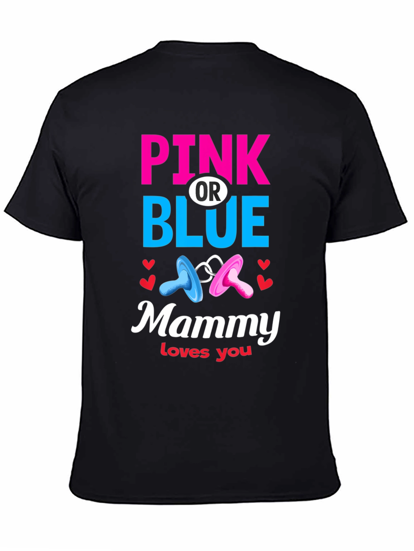 Pink or Blue Mammy Loves You T-Shirt - 4