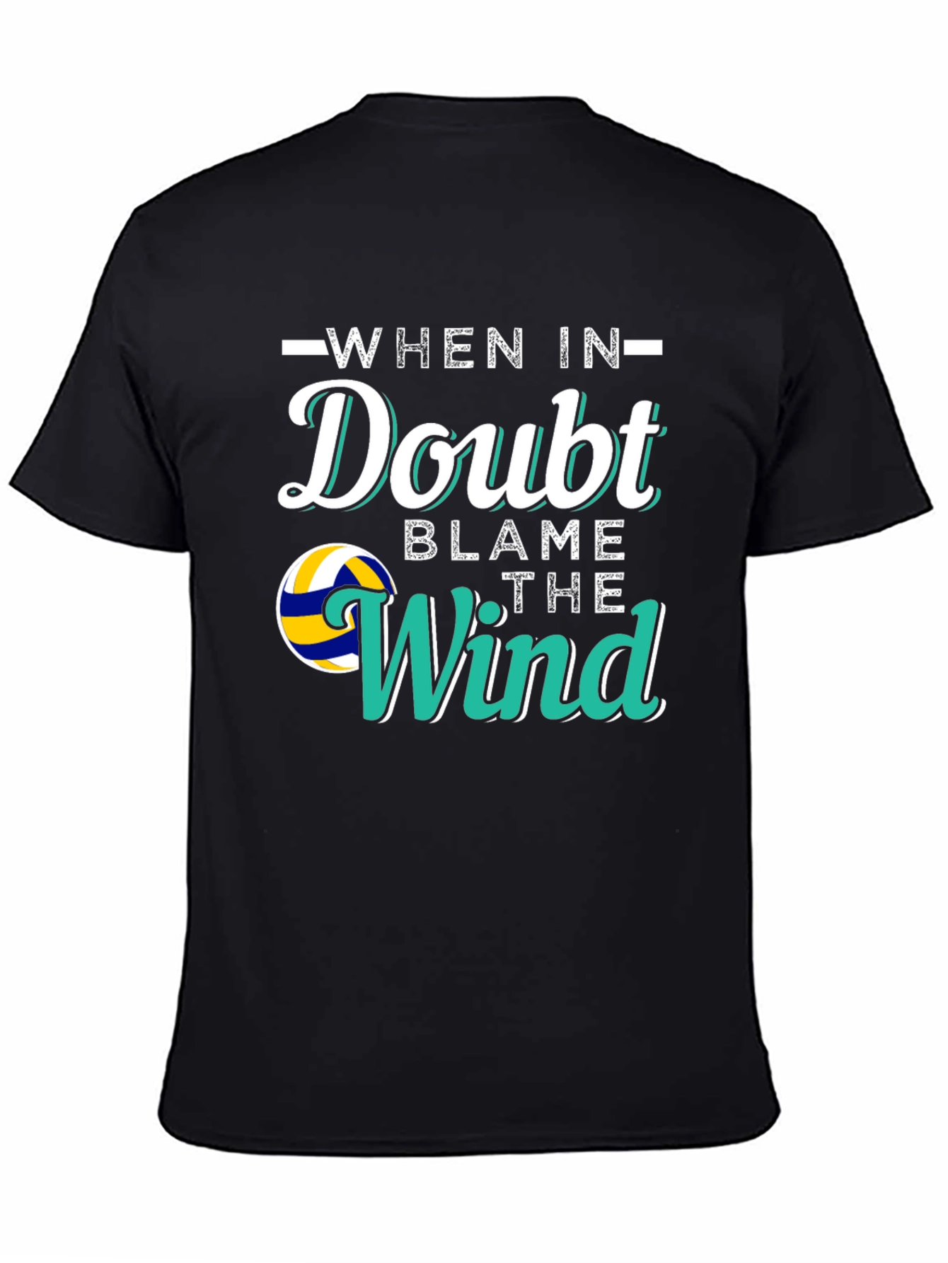 Black Volleyball When In Doubt Blame the Wind Graphic T-Shirt view 4