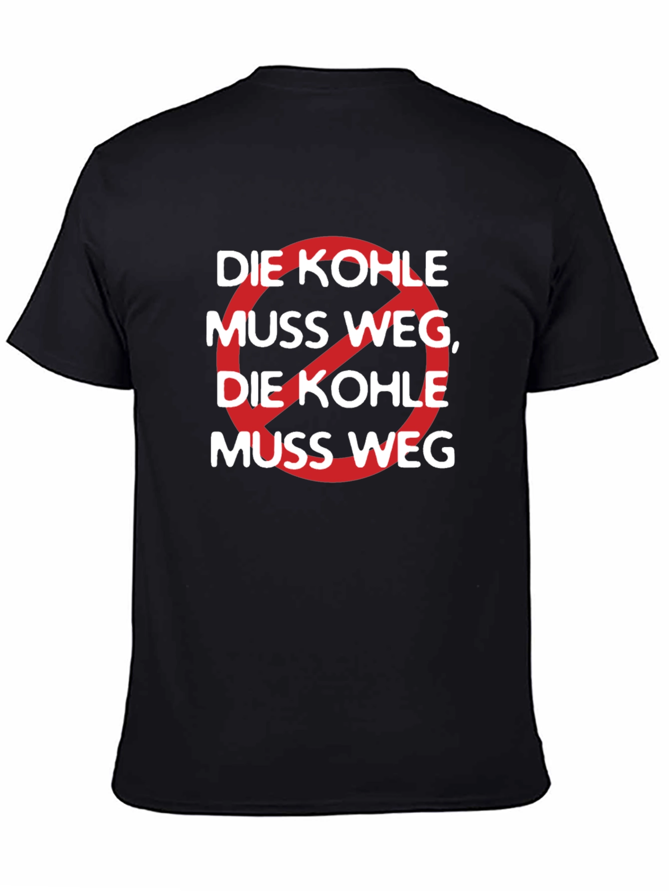 Black Die Kohle Muss Weg Graphic Tee view 4