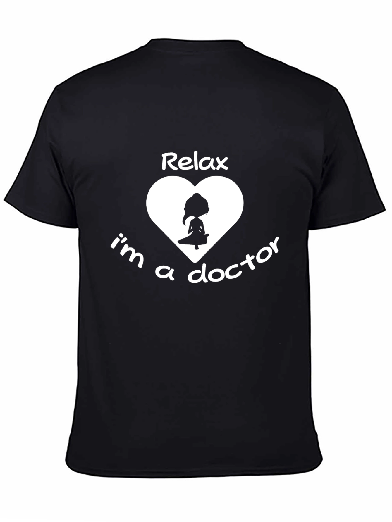 Black Relax I'm a Doctor T-Shirt | Novelty Medical Apparel view 4