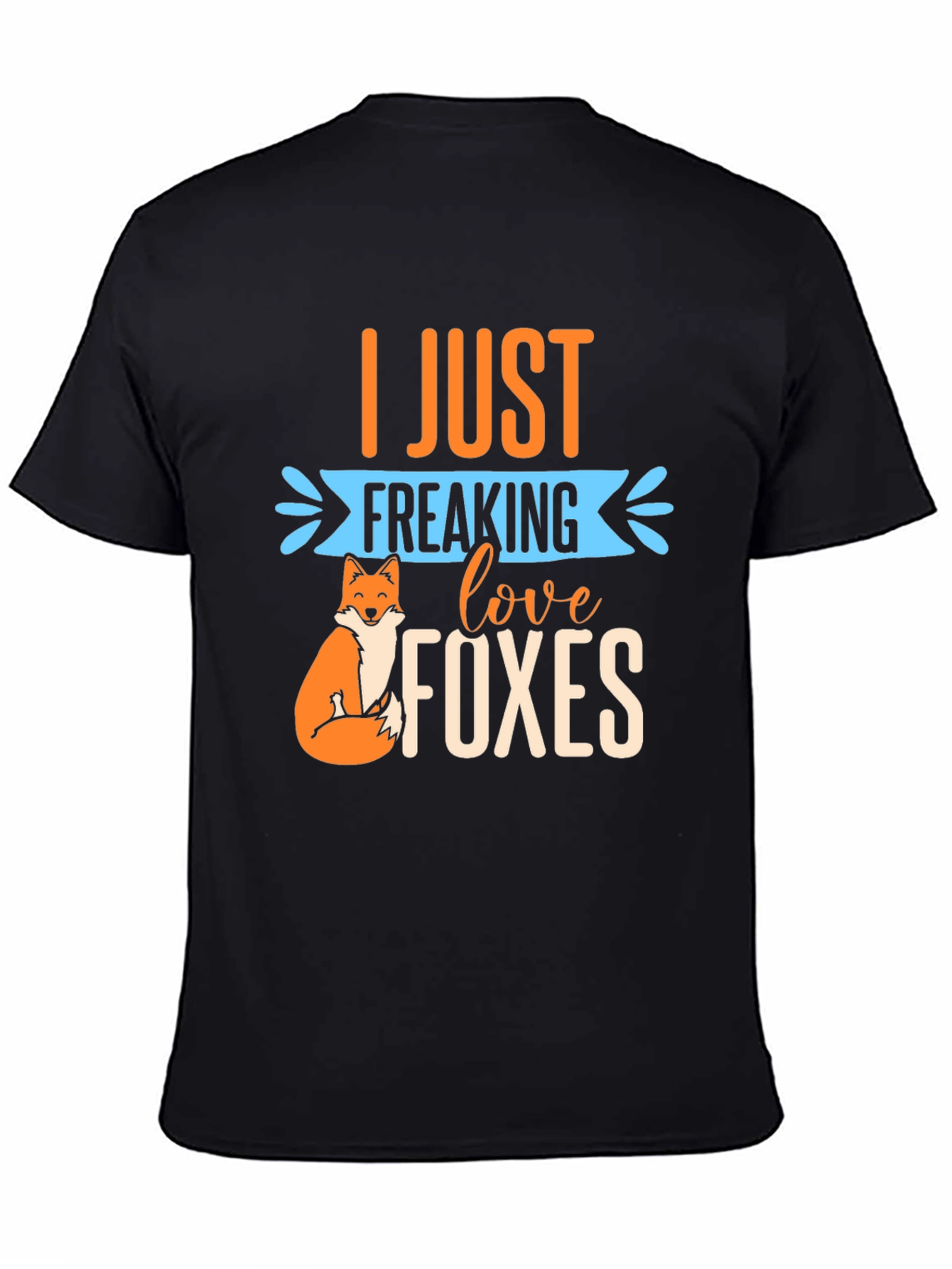 Black I Just Freaking Love Foxes T-Shirt view 4