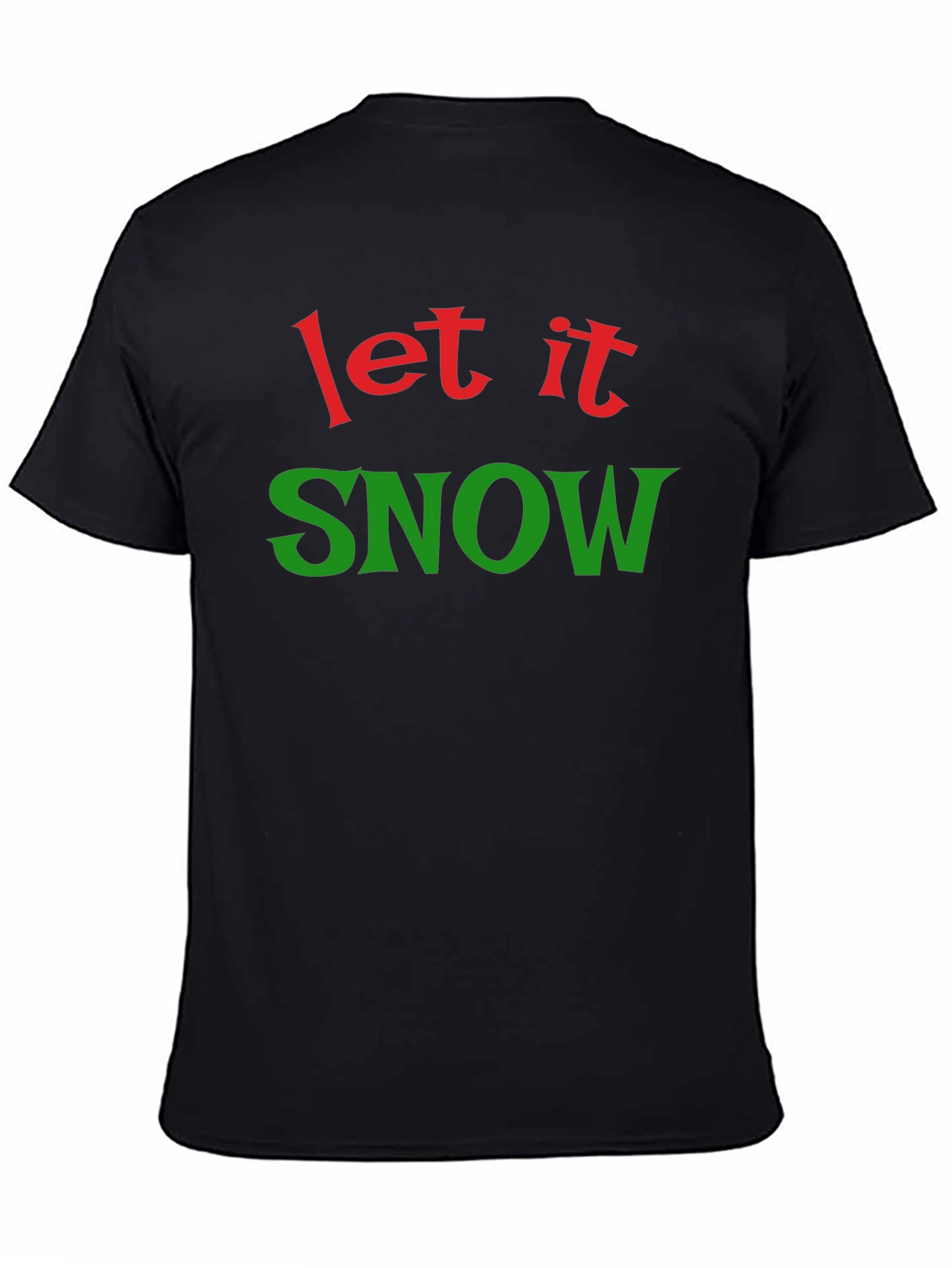 Black Let It Snow Christmas Holiday T-Shirt view 4