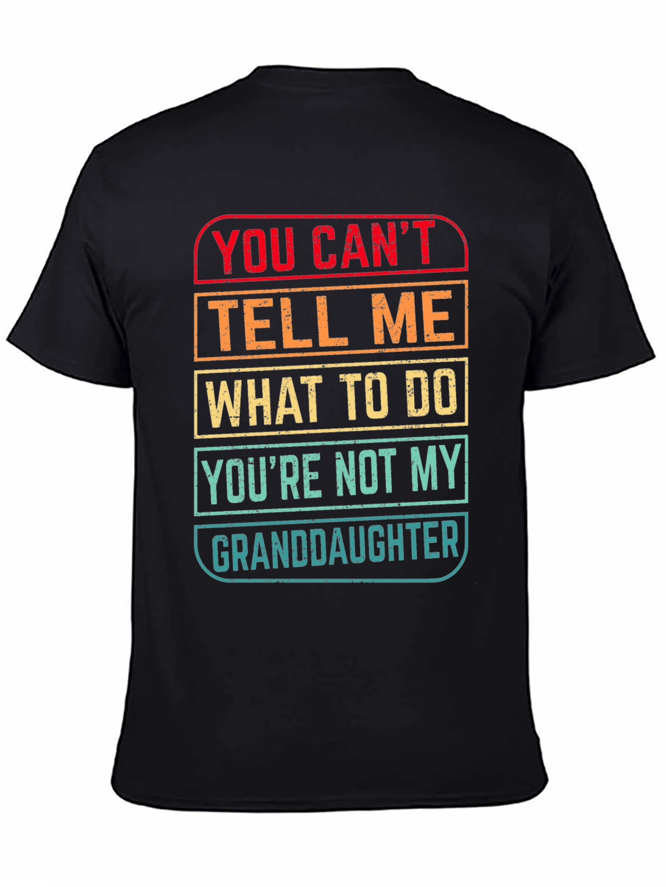 Black Granddaughter T-Shirt - "You Can't Tell Me What To Do" view 4
