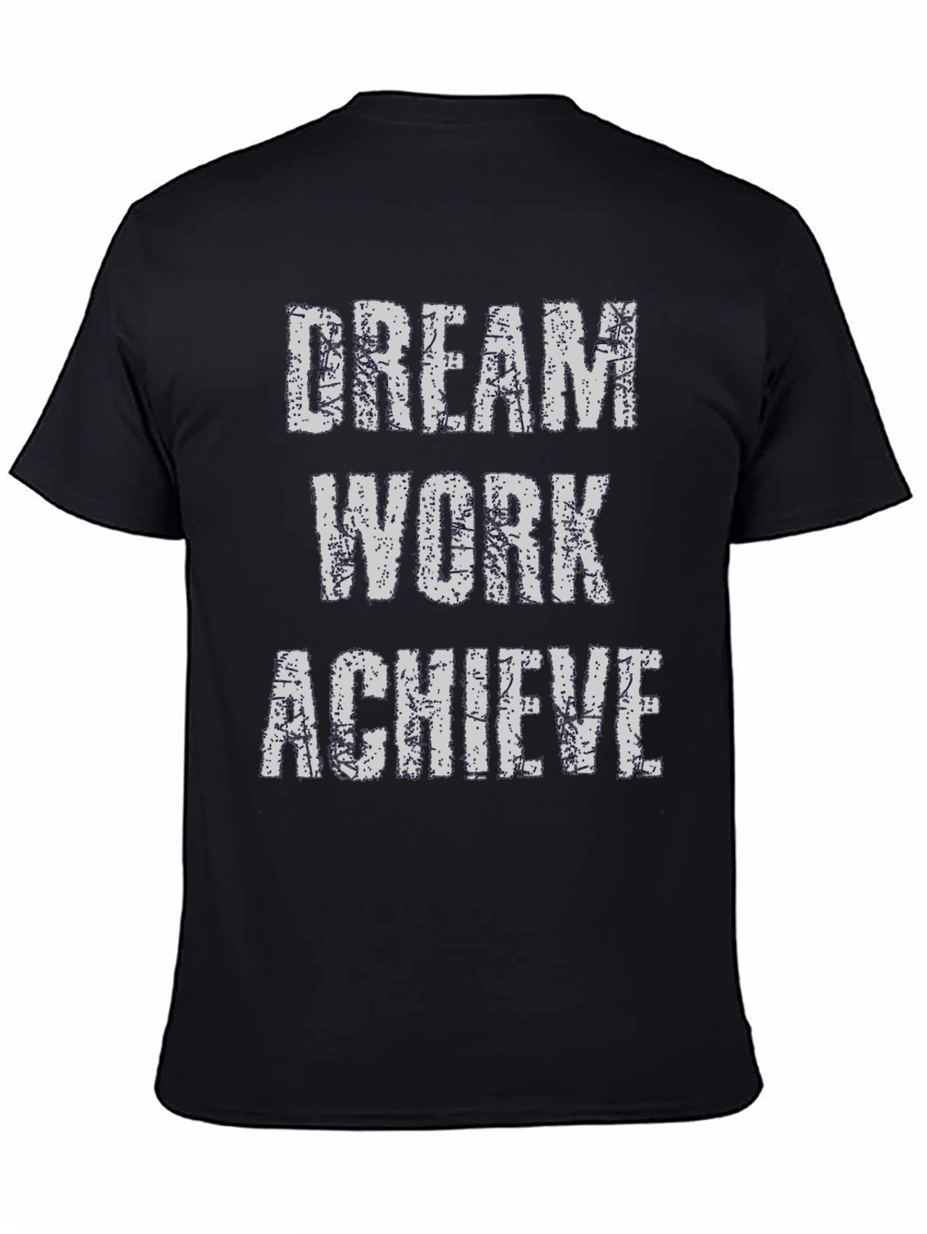 Black Dream Work Achieve T-Shirt - Inspirational Graphic Tee view 4