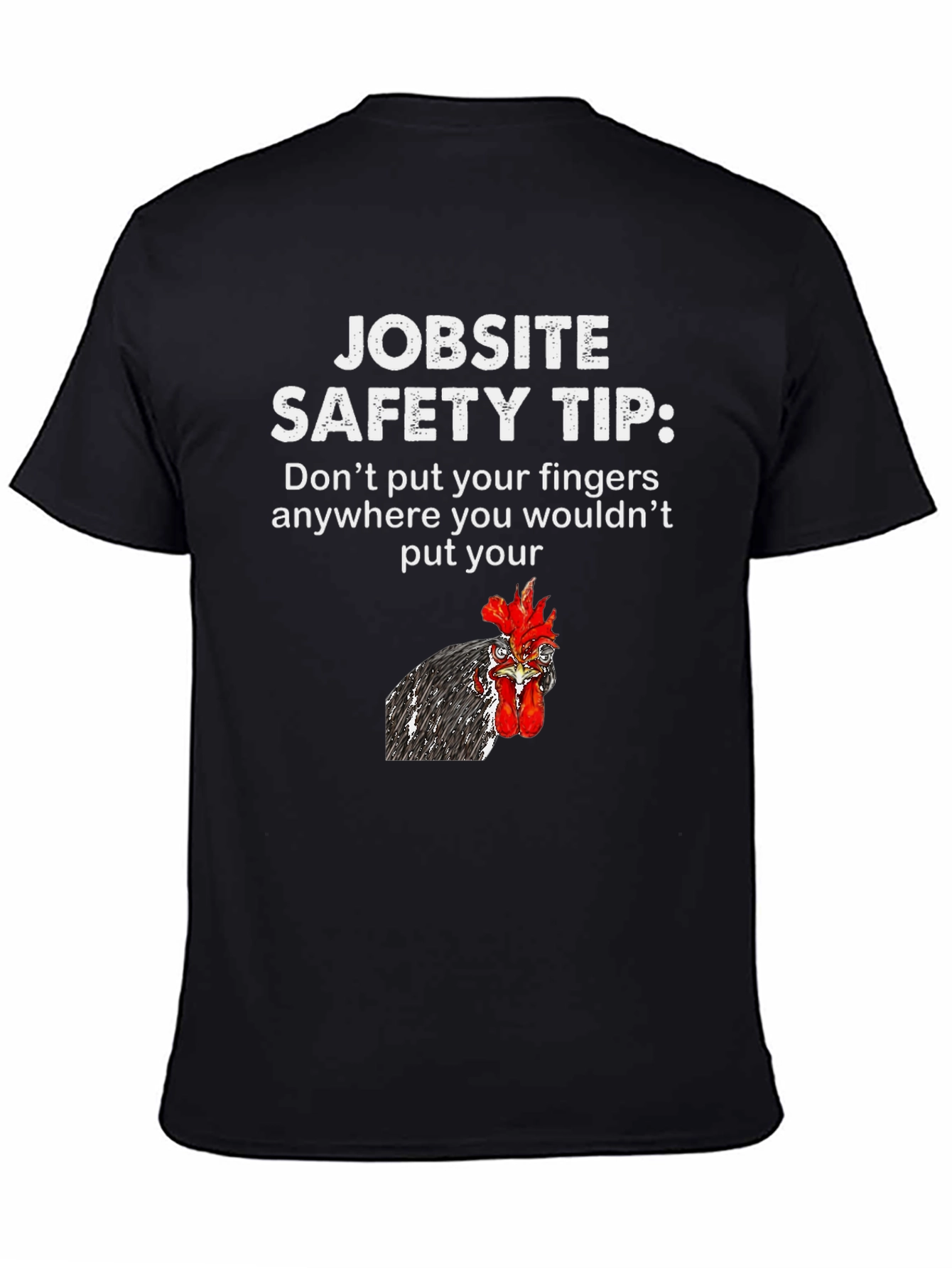 Black Jobsite Safety Tip Chicken T-Shirt view 4