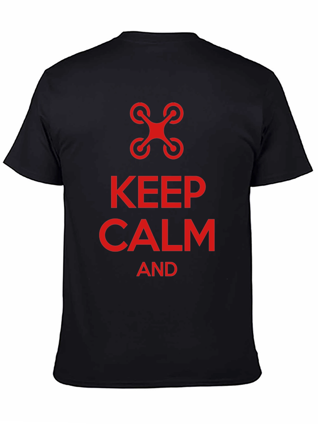 Black Keep Calm and Fly Drone T-Shirt - Novelty Tee view 4