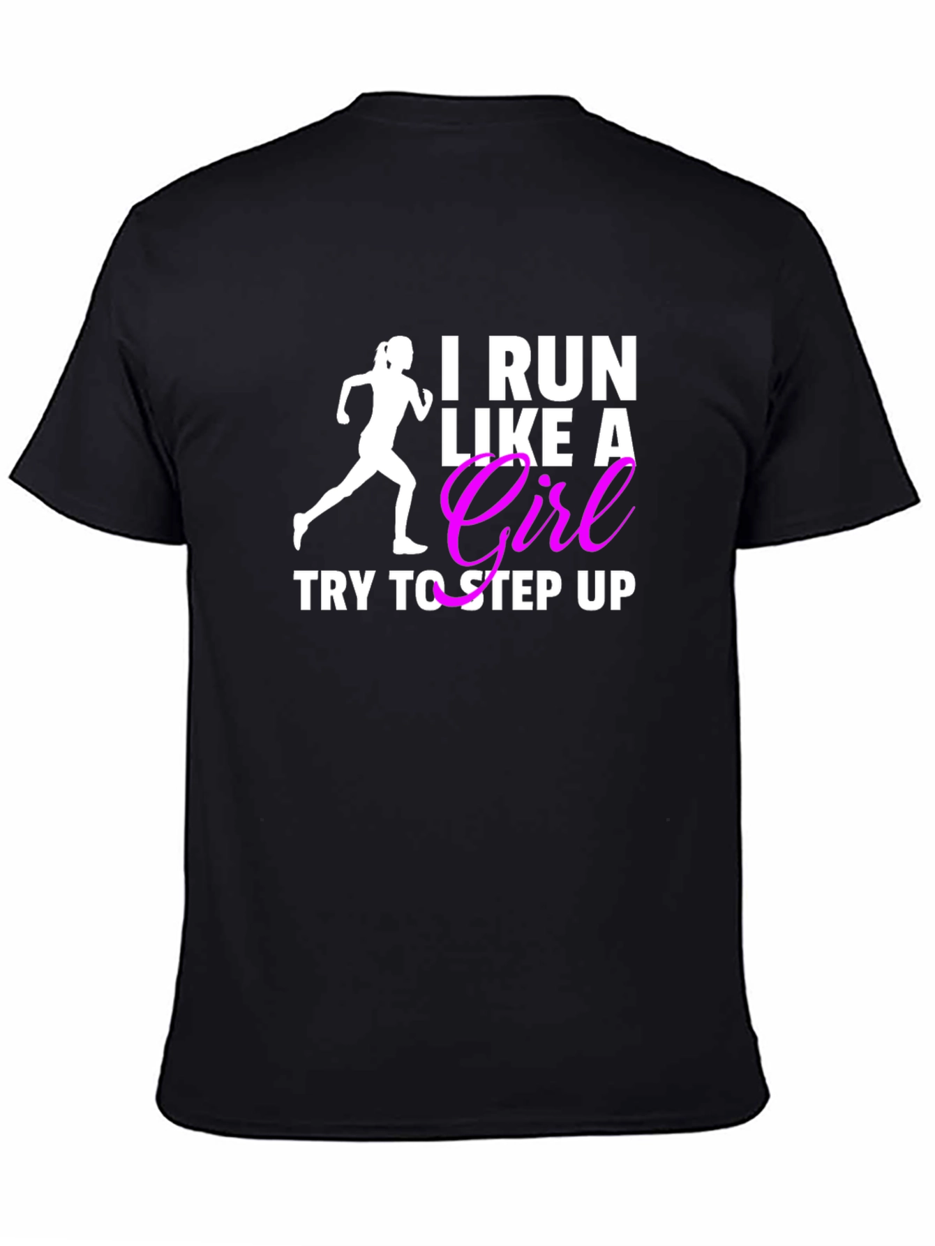 Black I Run Like a Girl T-Shirt Funny Women's Running Tee view 4