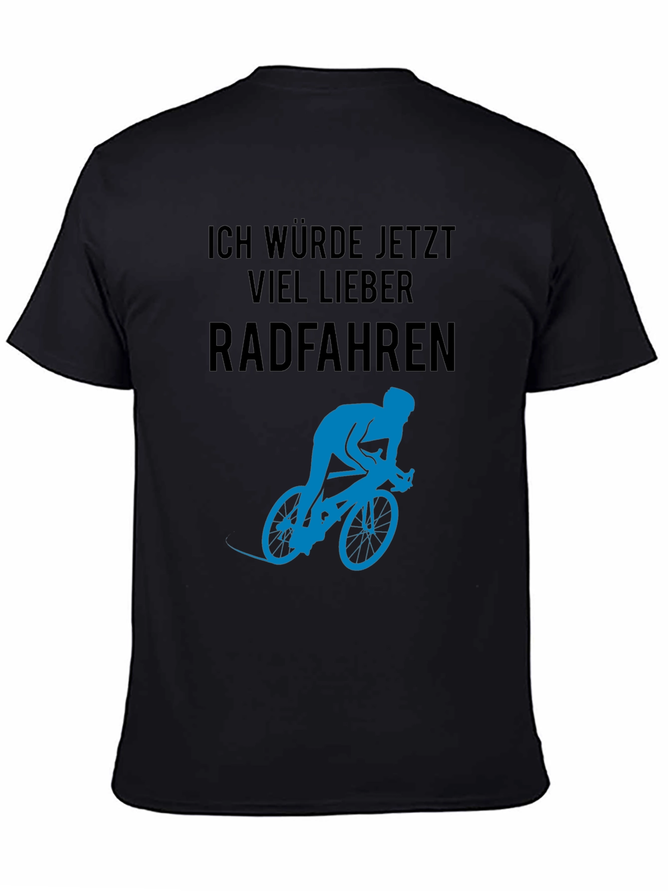 Black Ich Würde Jetzt Viel Lieber Radfahren T-Shirt view 4