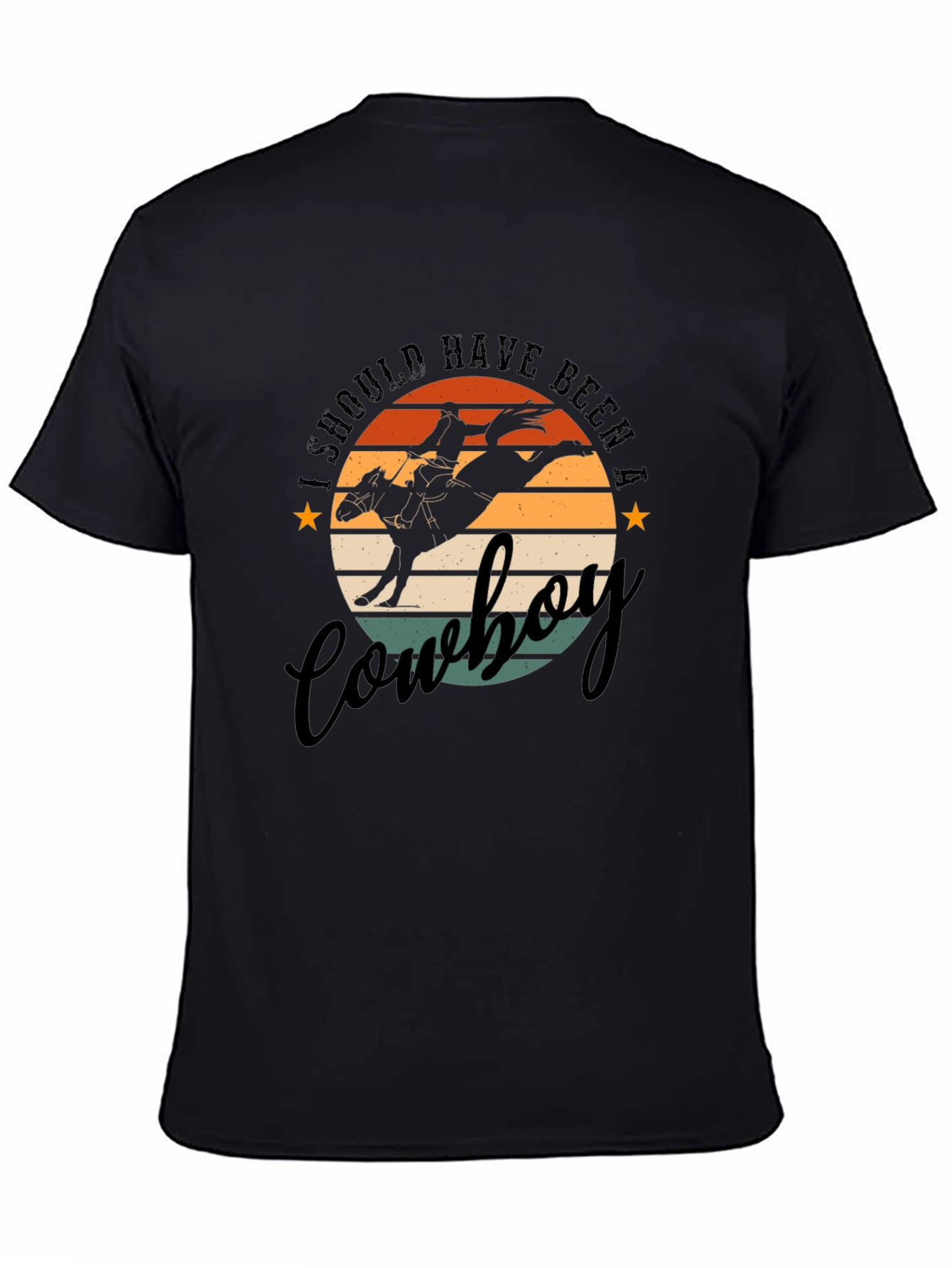 Black I Should Have Been A Cowboy T-Shirt view 4