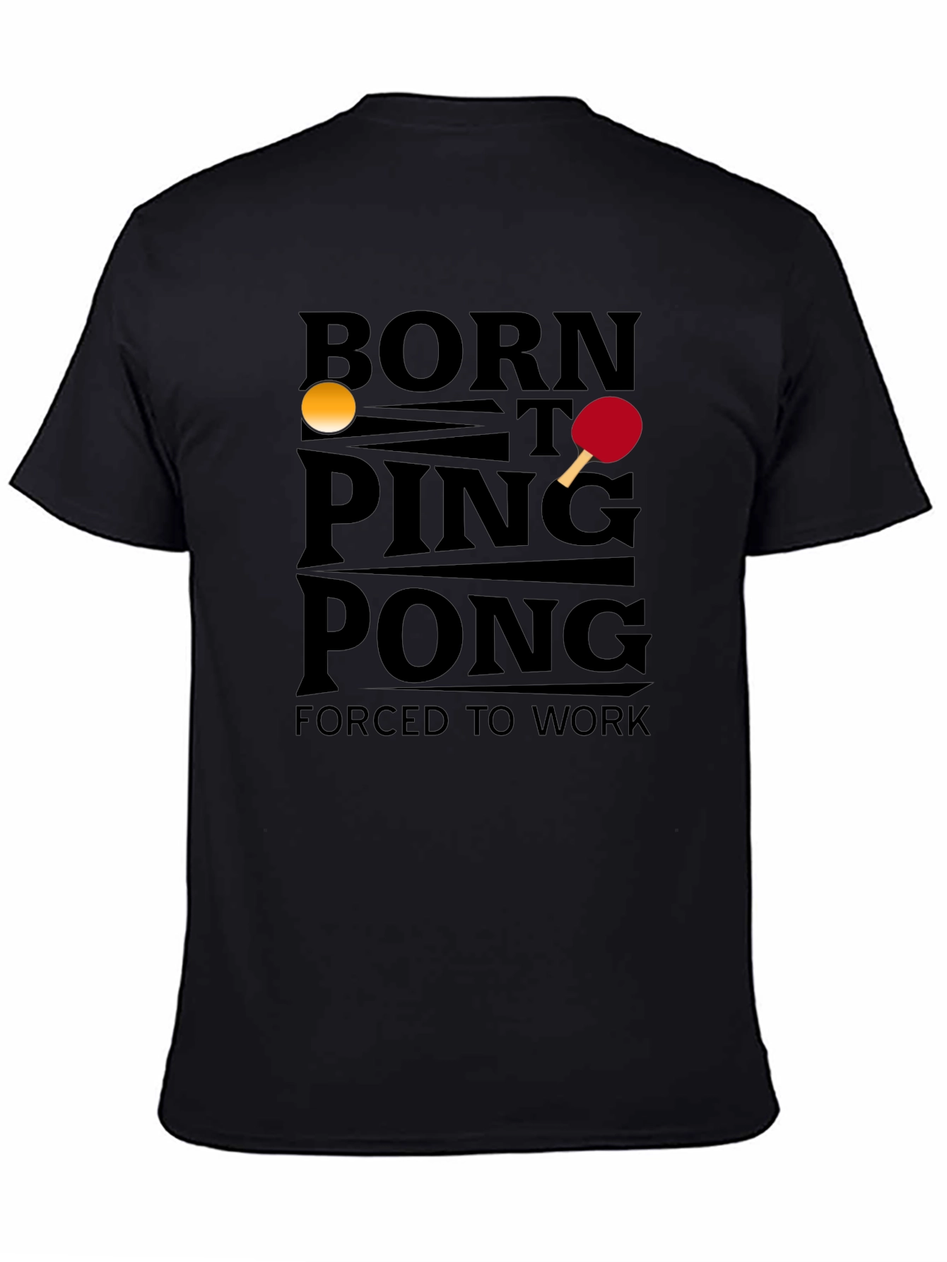 Black Born to Ping Pong T-Shirt view 4