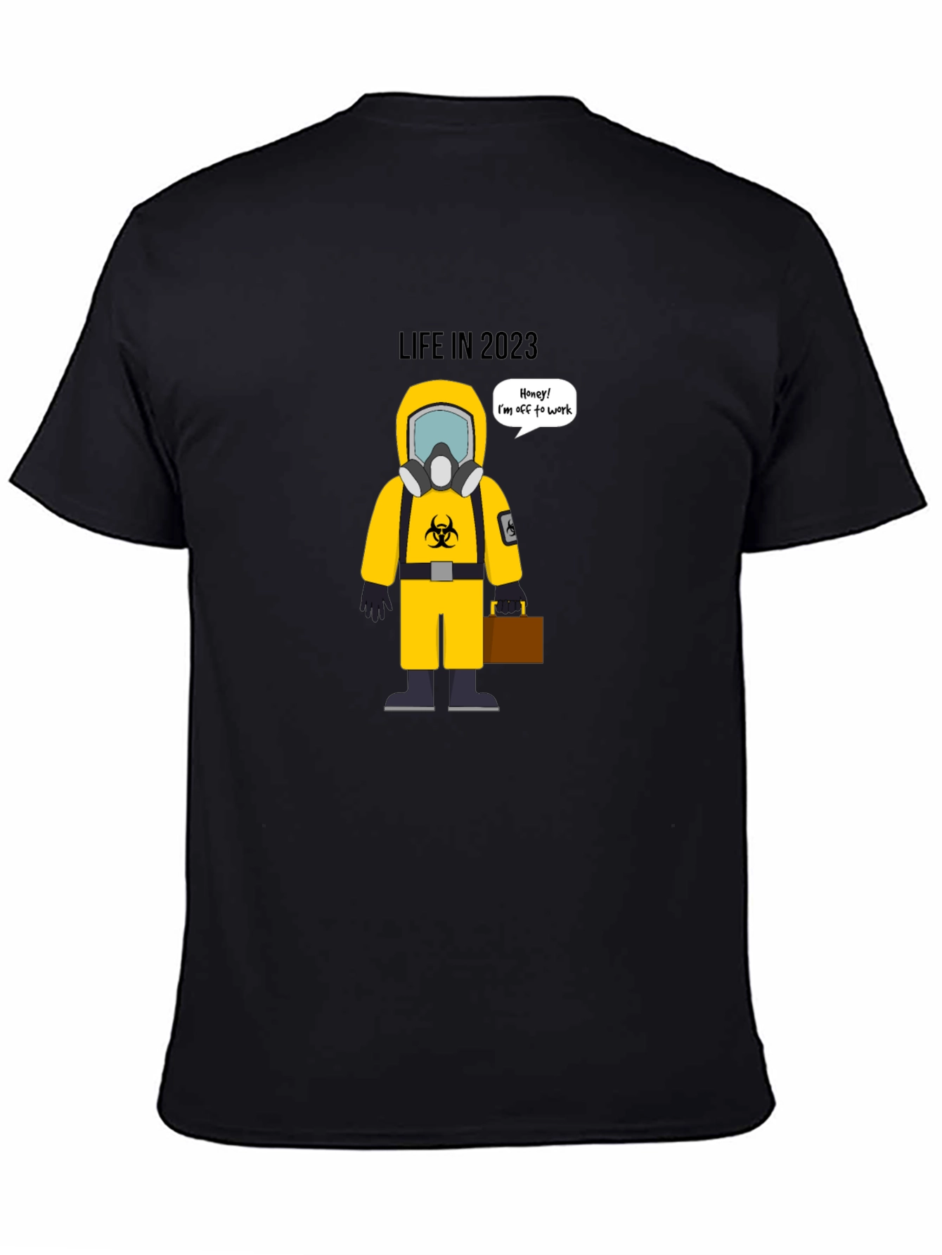 Black Life in 2023 Funny Hazmat T-Shirt view 4