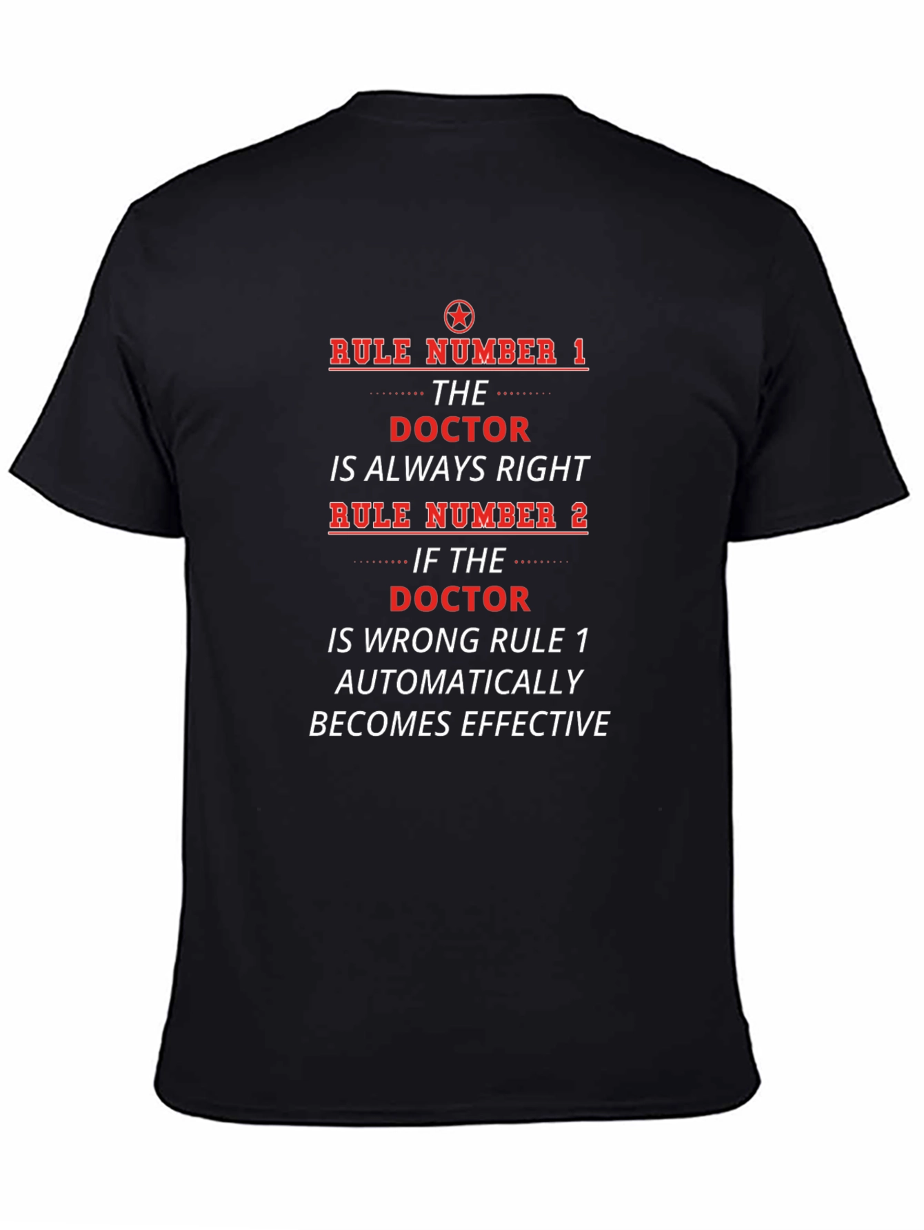 Black Doctor Rules T-Shirt - Always Right Medical Humor view 4