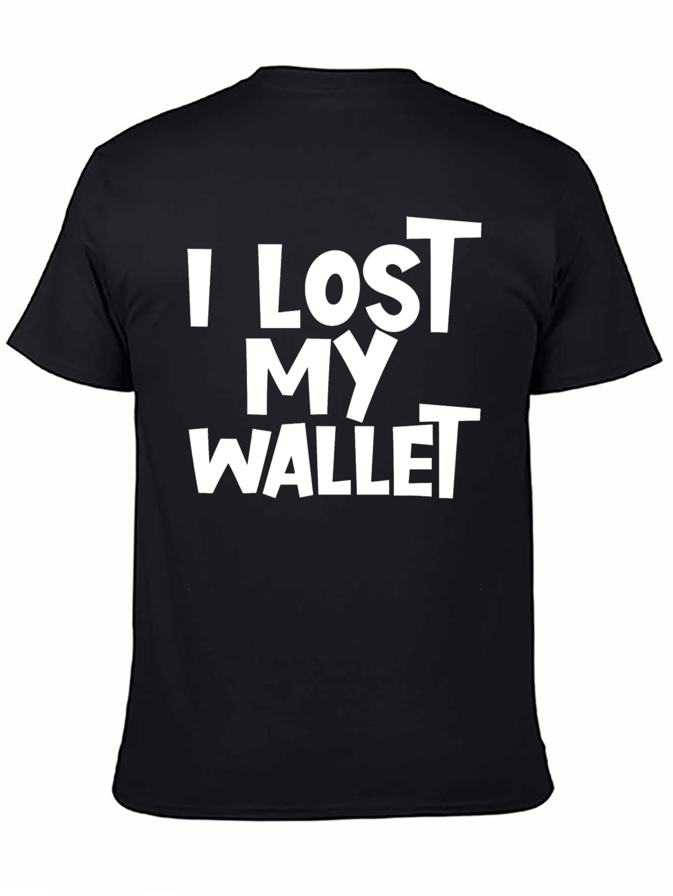 Black Humorous "I Lost My Wallet" Black T-Shirt view 4