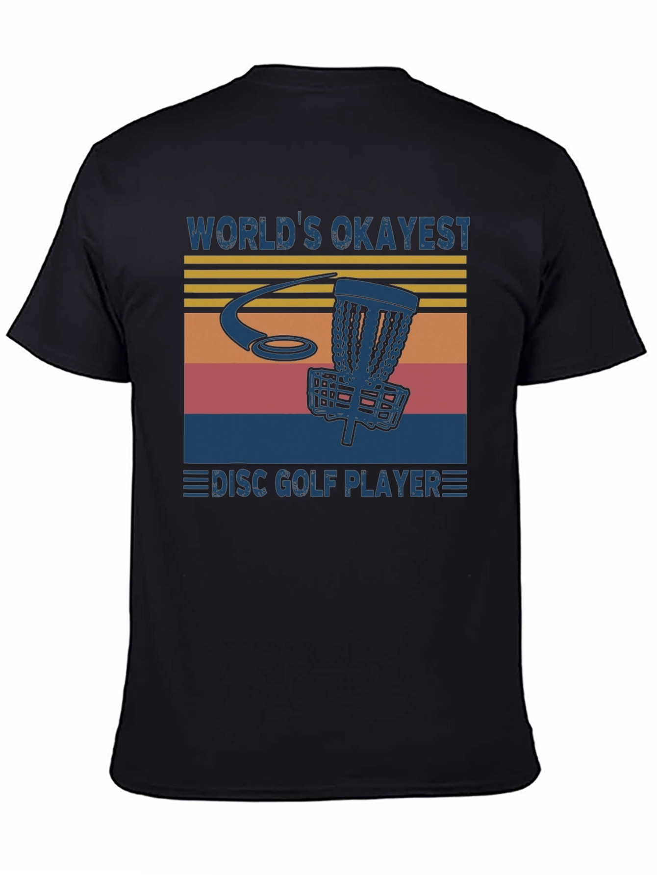 Black World's Okayest Disc Golf Player T-Shirt view 4
