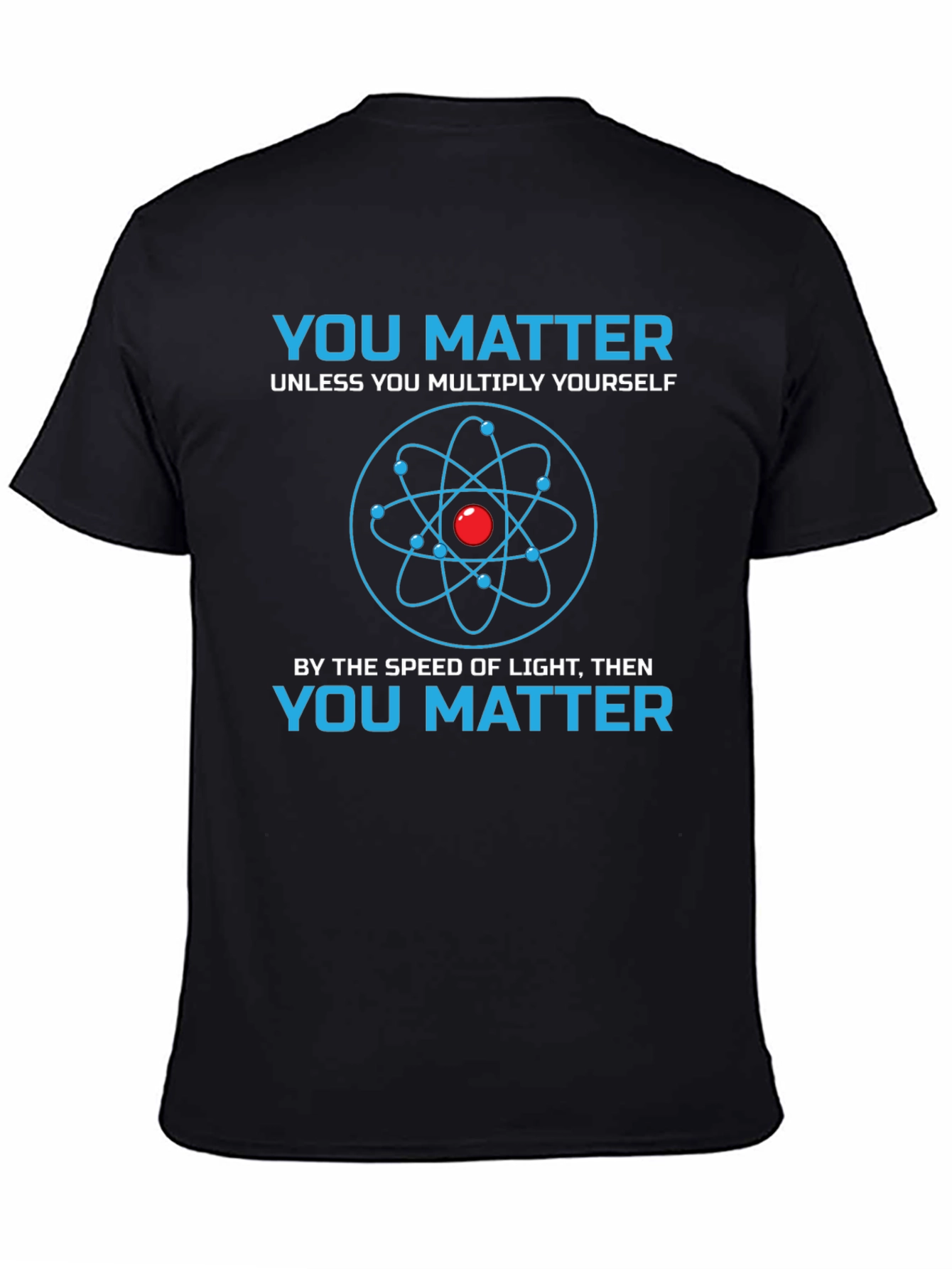 Black You Matter Science T-Shirt - Novelty Physics Tee view 4