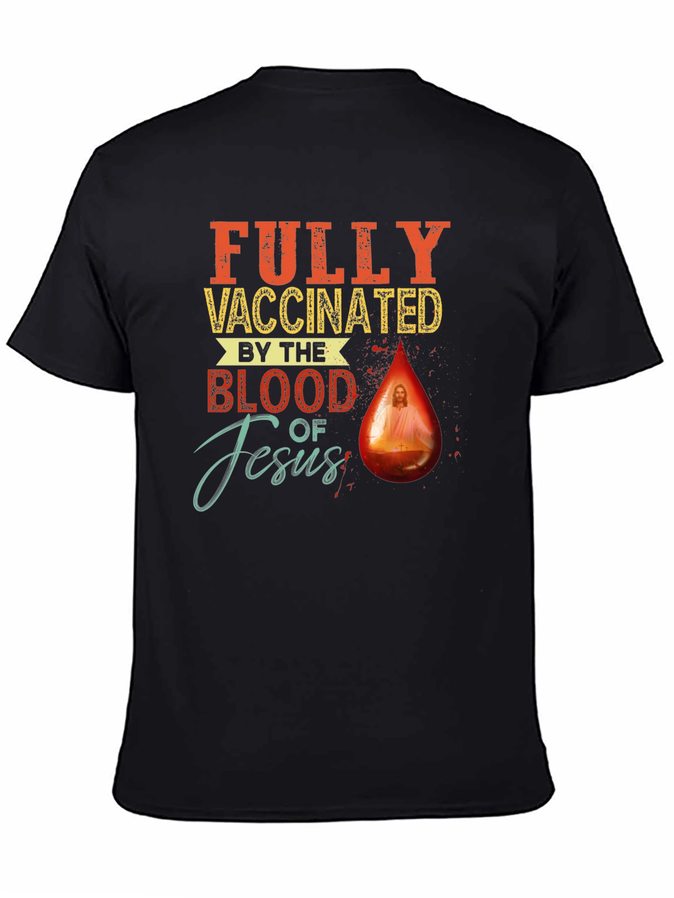 Black Fully Vaccinated by the Blood of Jesus T-Shirt view 4