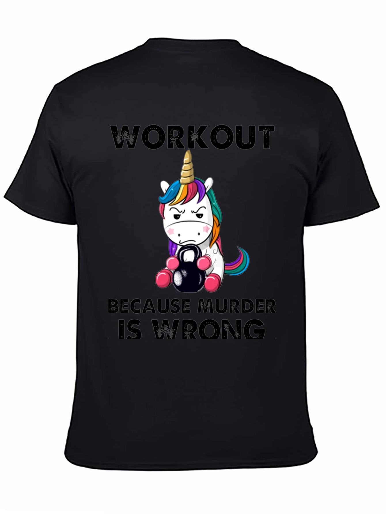 Black Workout Because Murder is Wrong Unisex T-Shirt view 4