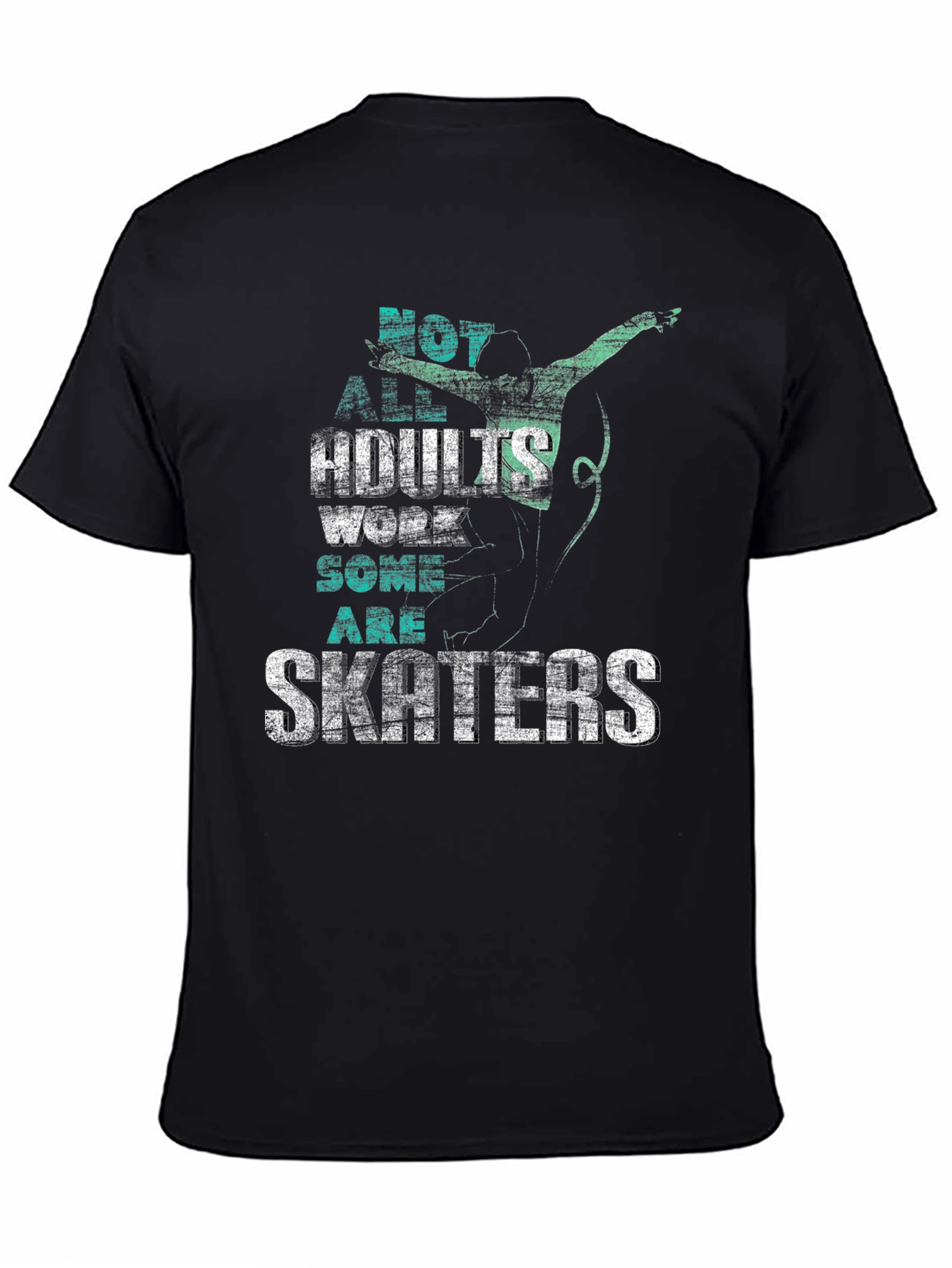 Black Skater Graphic T-Shirt: Not All Adults Work, Some Are Skaters view 4