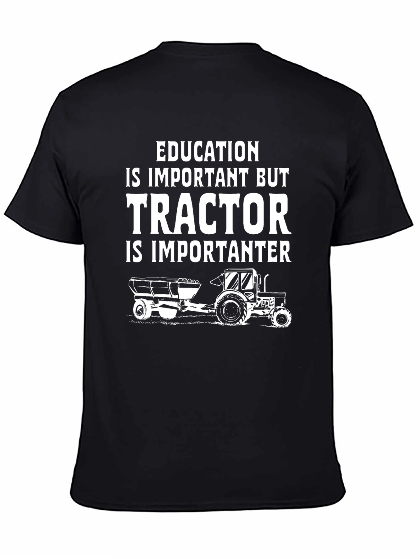 Black Funny Tractor T-Shirt - Education Important But Tractor Importanter view 4