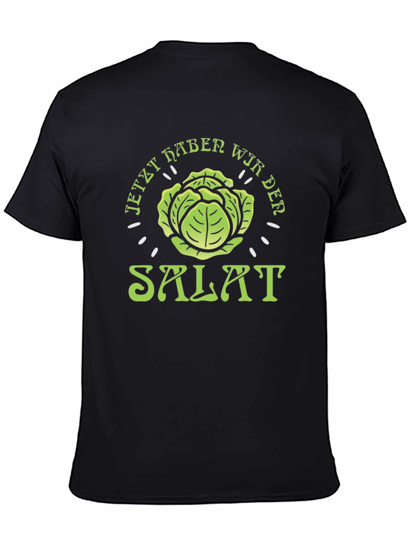 Black Jetzt Haben Wir Der Salat Black Graphic Tee view 4
