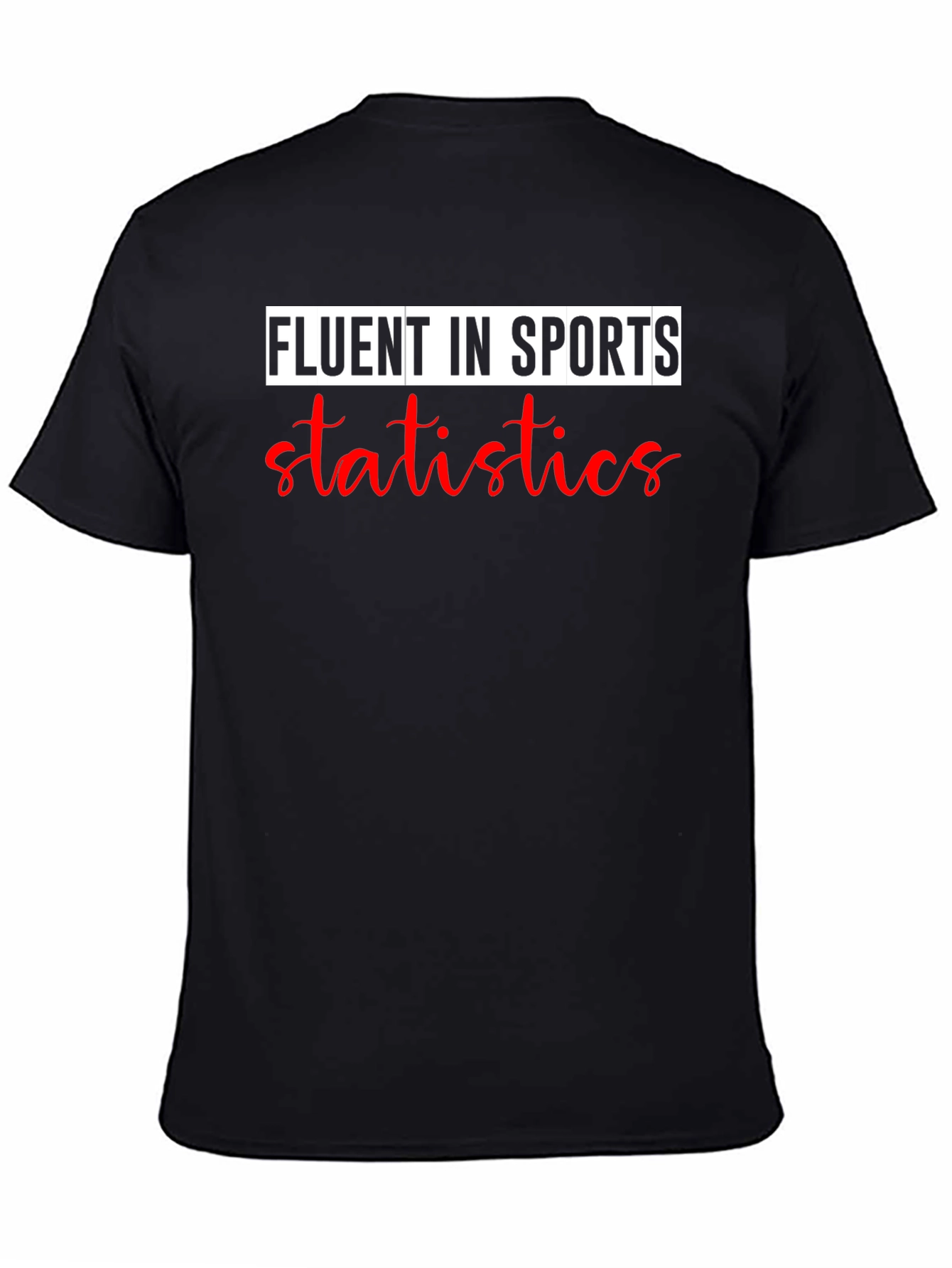 Fluent In Sports Statistics Graphic T-Shirt - 4