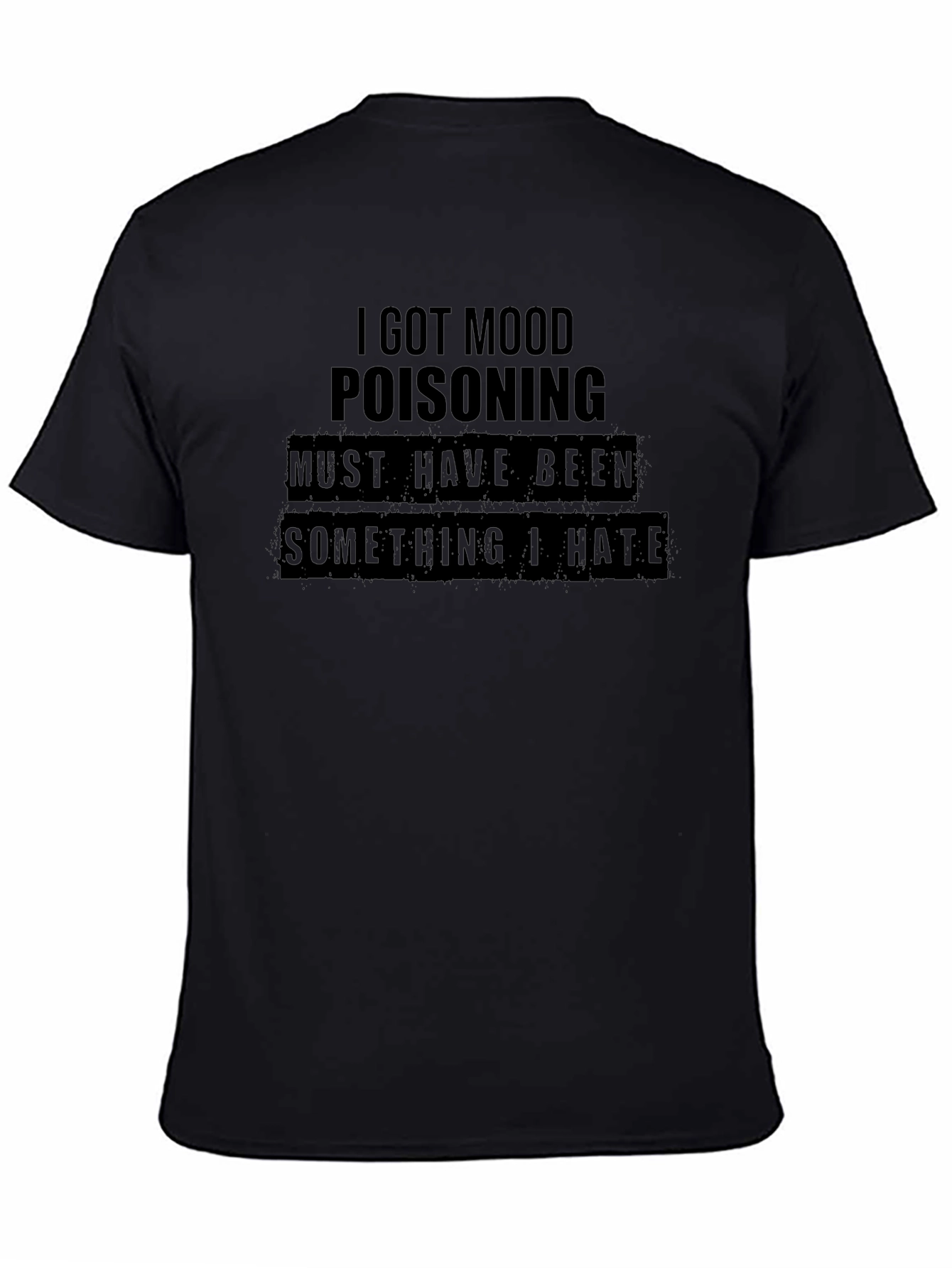 Black Mood Poisoning Graphic Tee - Humorous Black T-Shirt view 4