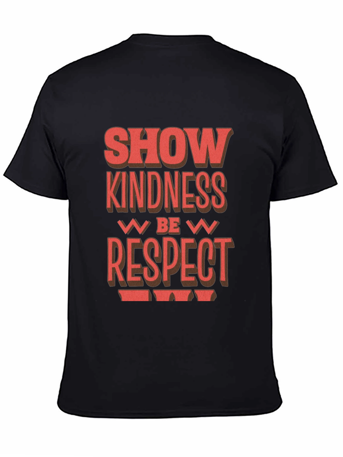 Black Show Kindness Be Respect T-Shirt view 4