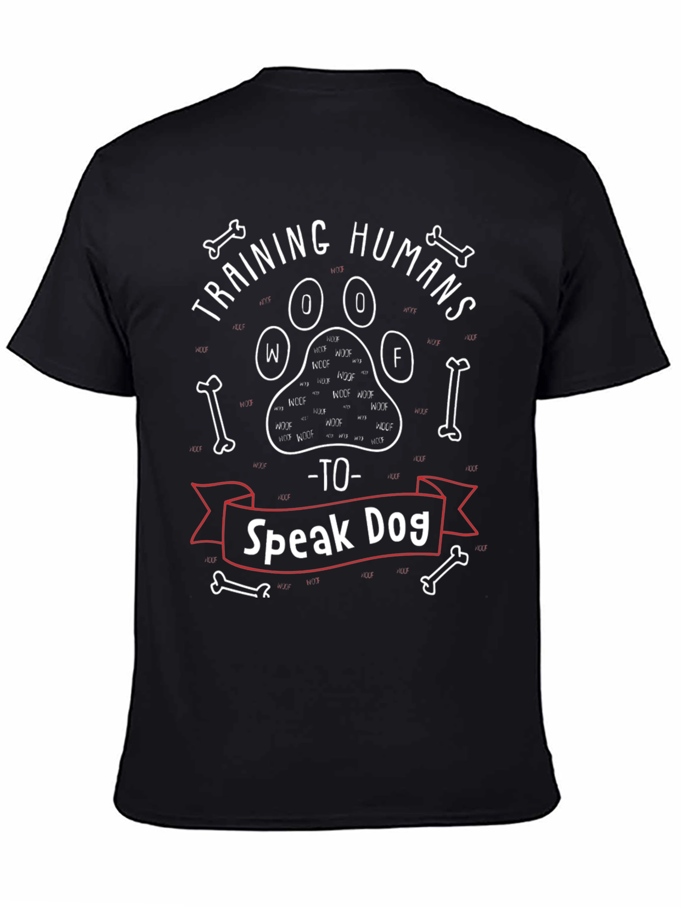 Black Training Humans to Speak Dog T-Shirt view 4