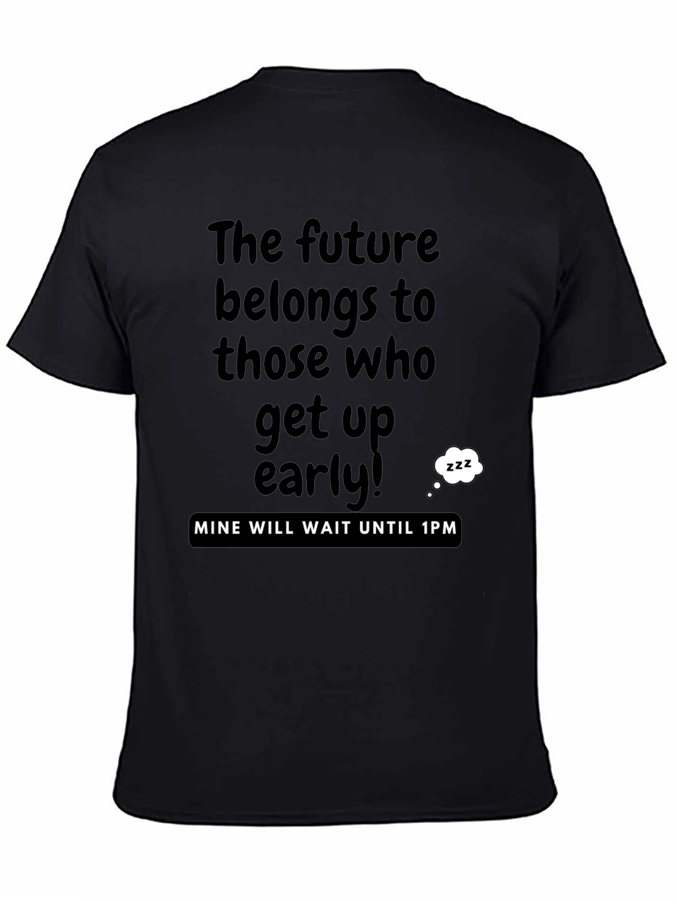 Black Funny 'The Future Belongs' Graphic T-Shirt view 4