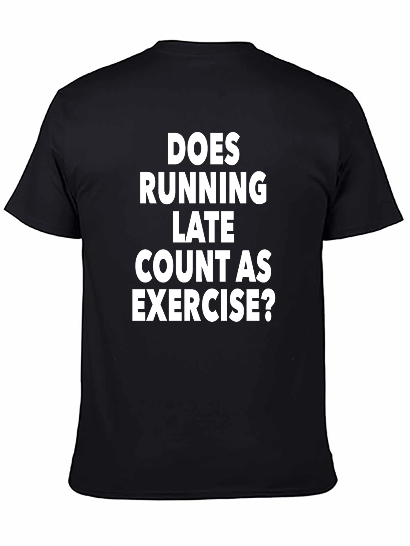 Black Funny Running Late Exercise T-Shirt view 4