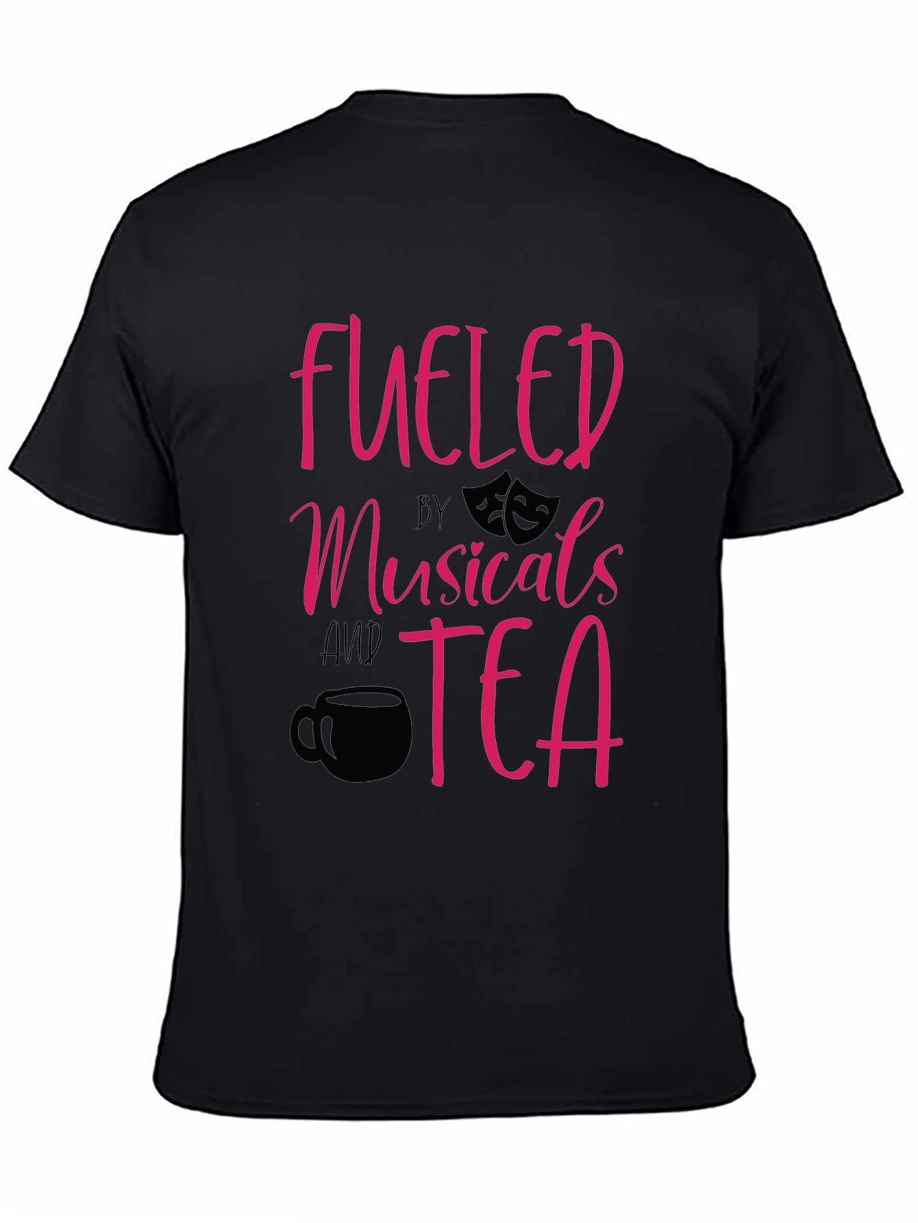 Black Fueled by Musicals and Tea Graphic T-Shirt view 4