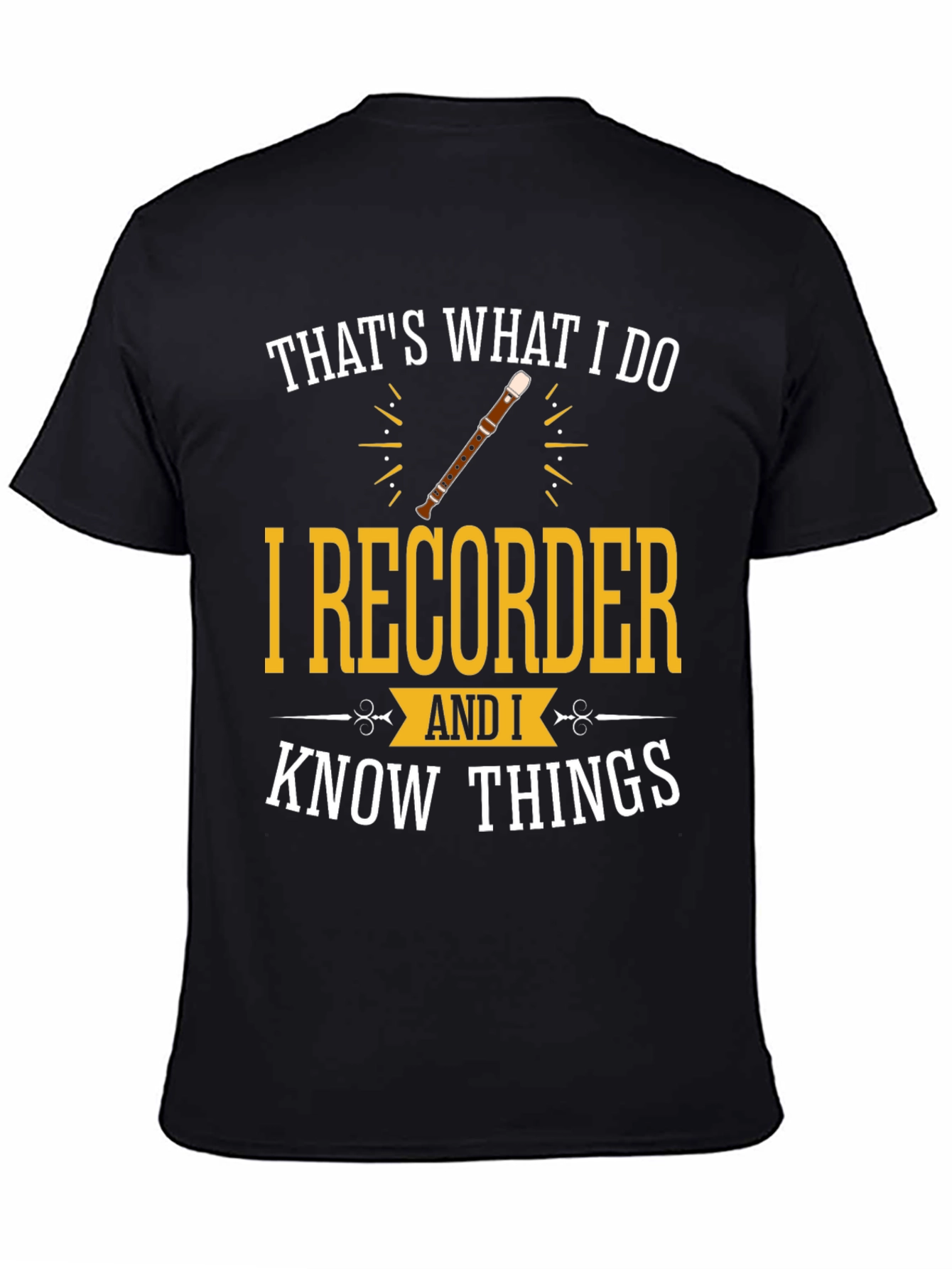 Black I Recorder And I Know Things T-Shirt view 4
