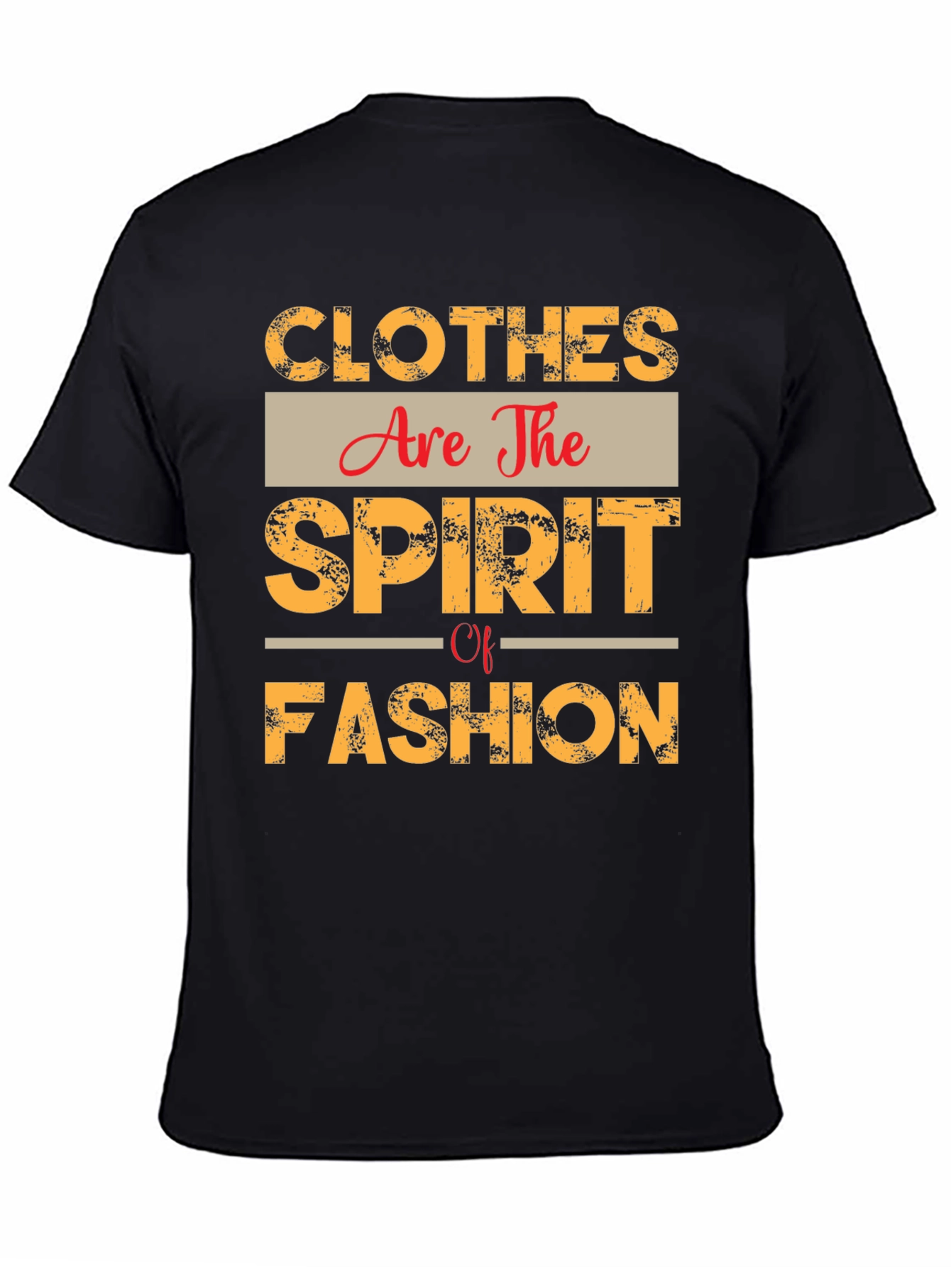 Black Trendy "Clothes Are The Spirit Of Fashion" T-Shirt view 4