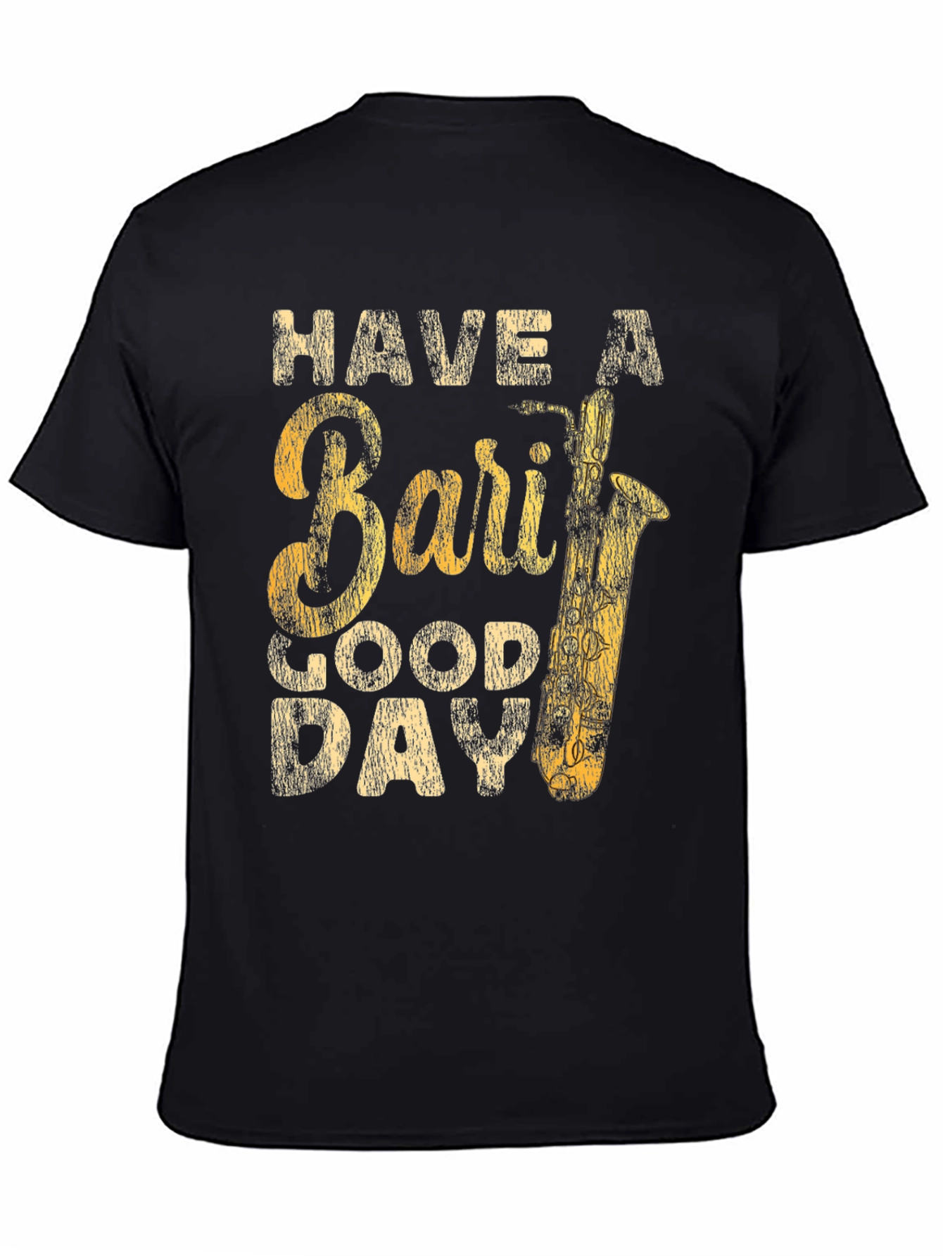 Black Bari Sax T-Shirt - Have A Good Day view 4
