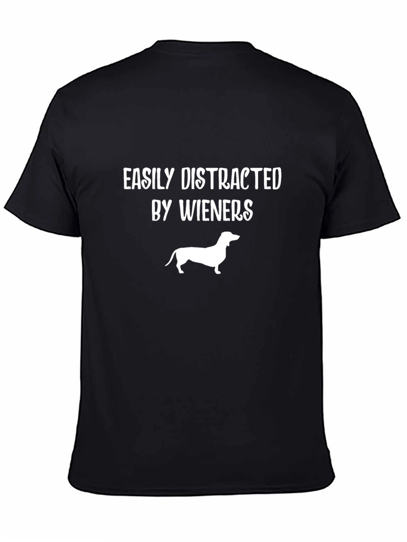 Easily Distracted By Wieners T-Shirt - 4
