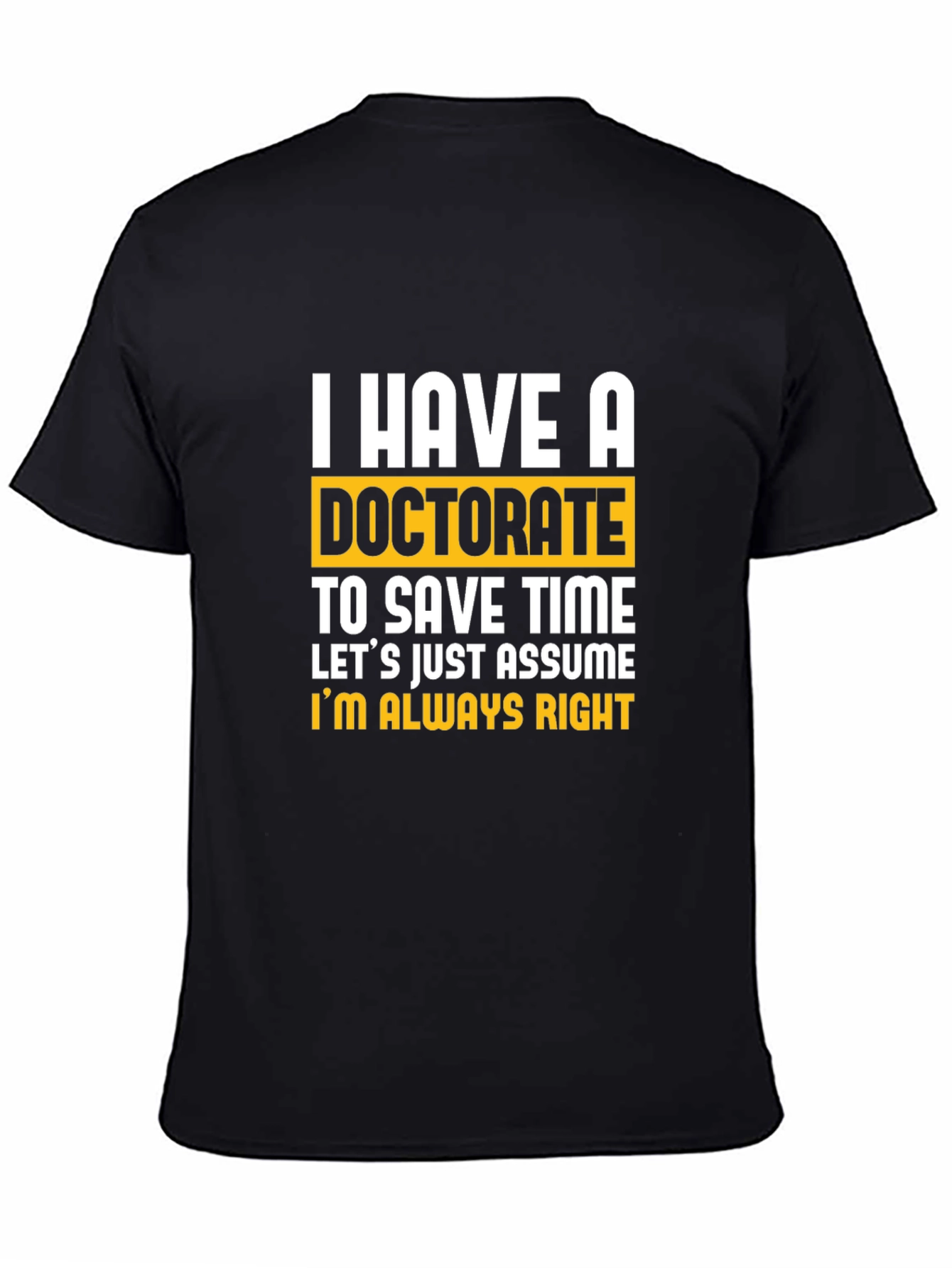 Black Doctorate Humor Graphic Tee view 4