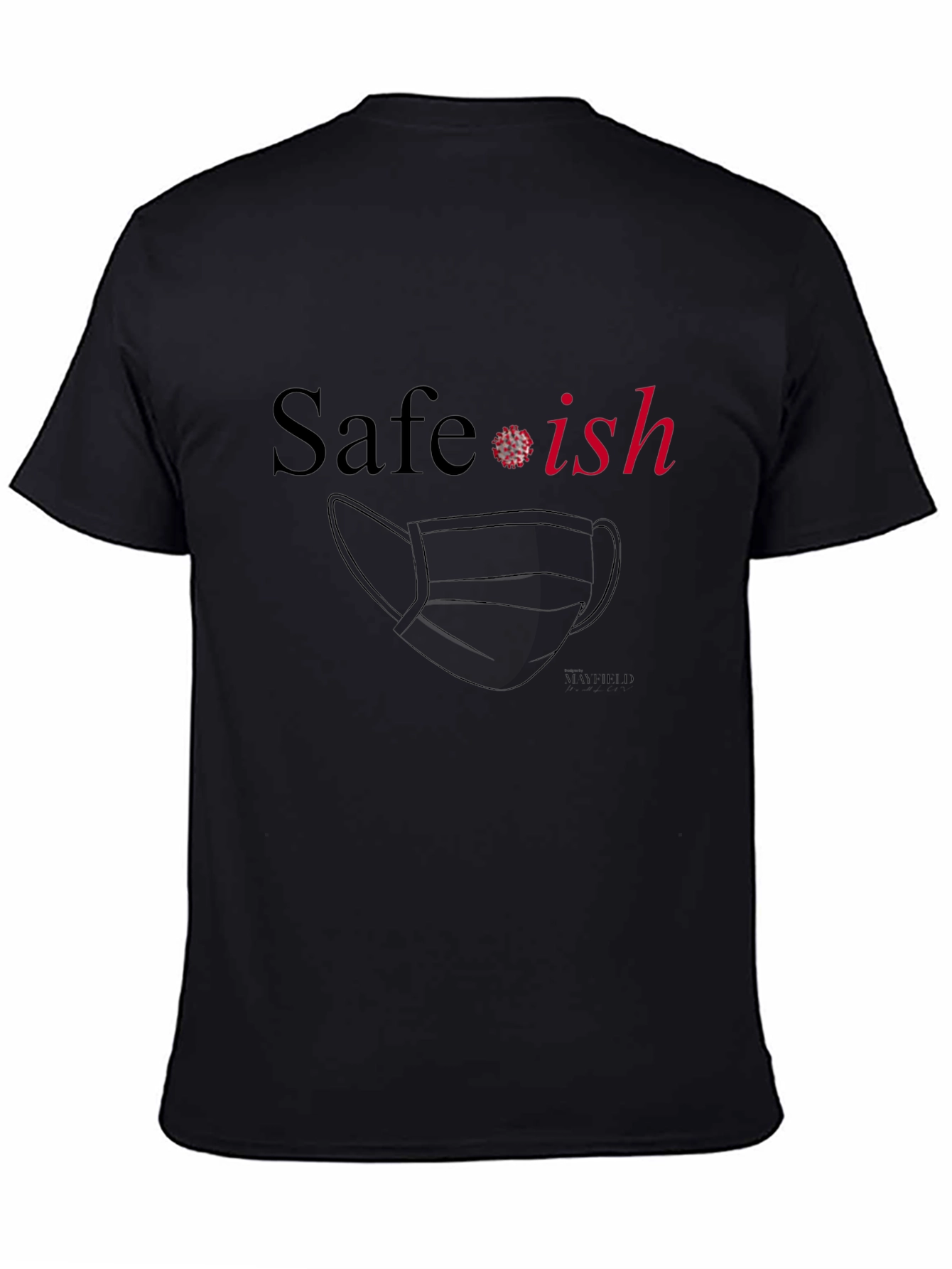 Black Safe-ish Graphic T-Shirt: Funny Pandemic Tee view 4