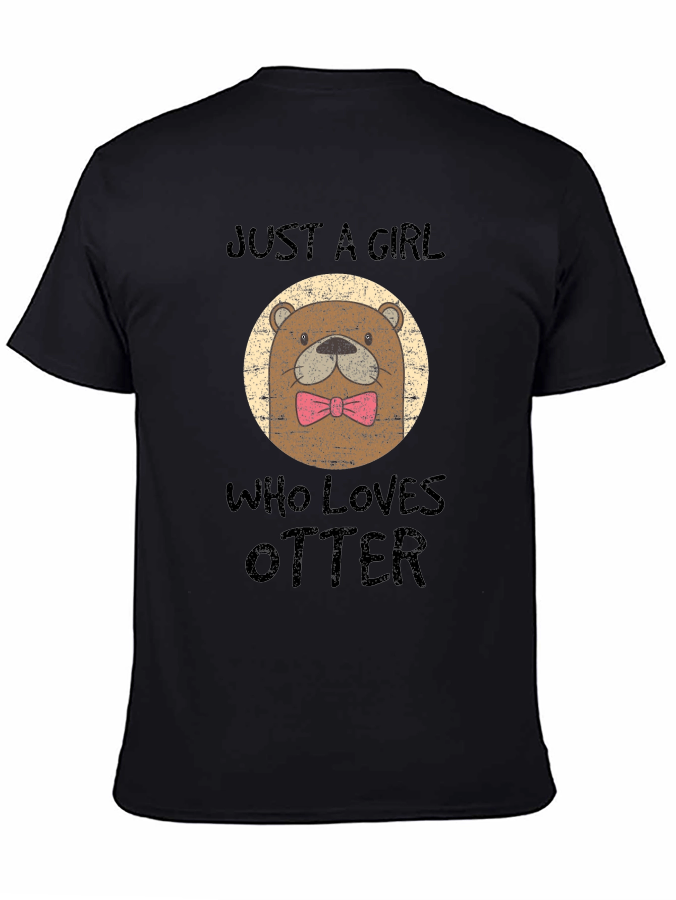 Black Otter Lover T-Shirt - Just a Girl Who Loves Otters! view 4
