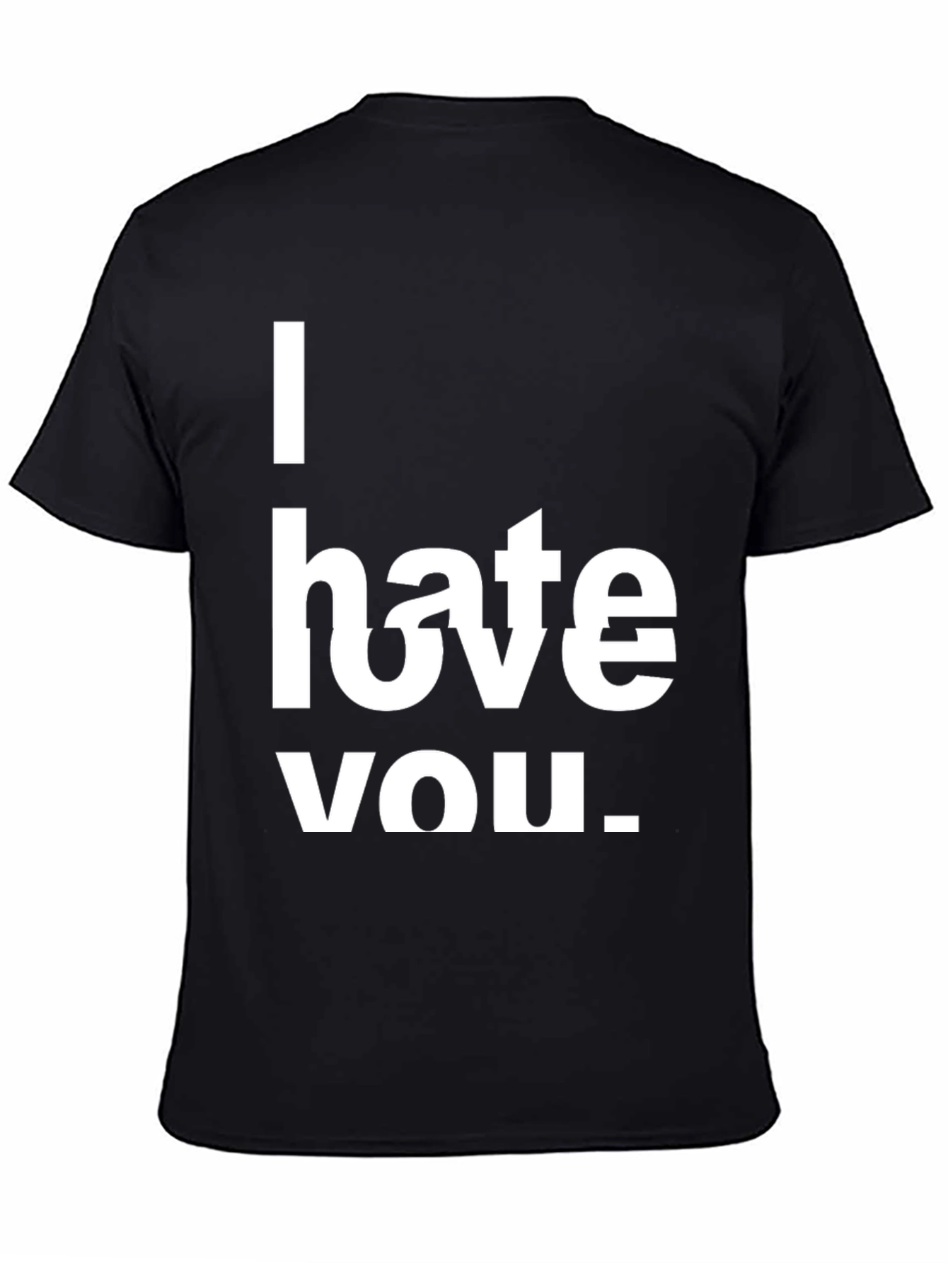 Black I Hate You Statement T-Shirt view 4
