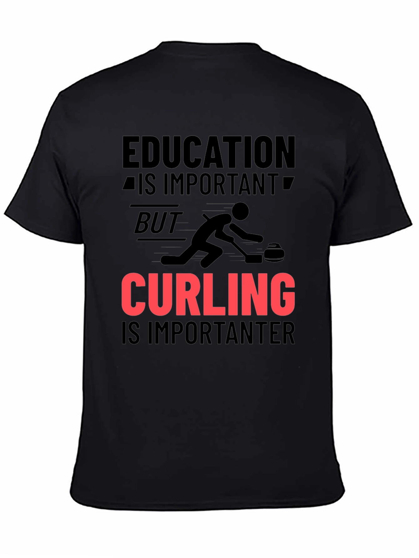 Black Funny Curling T-Shirt: Education vs Curling view 4
