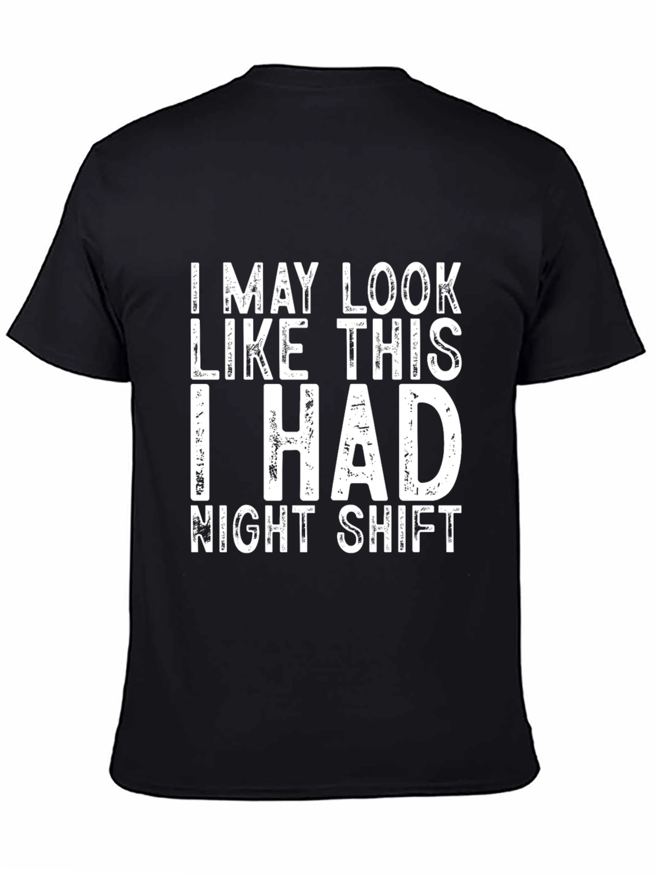 Black Night Shift T-Shirt Funny Graphic Tee view 4
