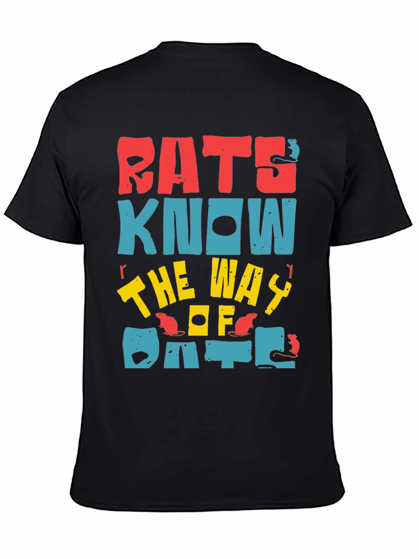 Black Rats Know the Way T-Shirt view 4