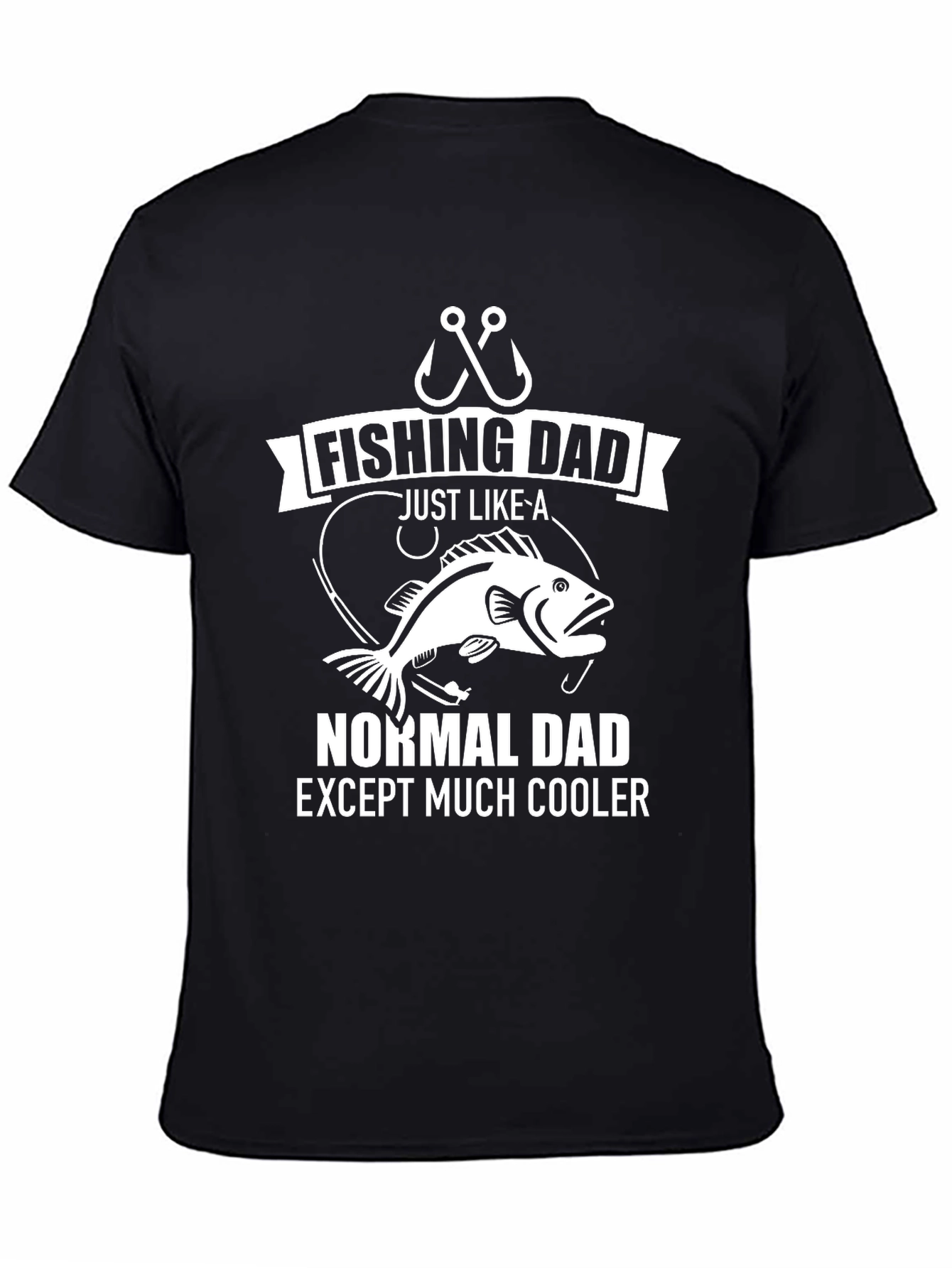 Black Fishing Dad T-Shirt: Normal Dad Except Much Cooler view 4