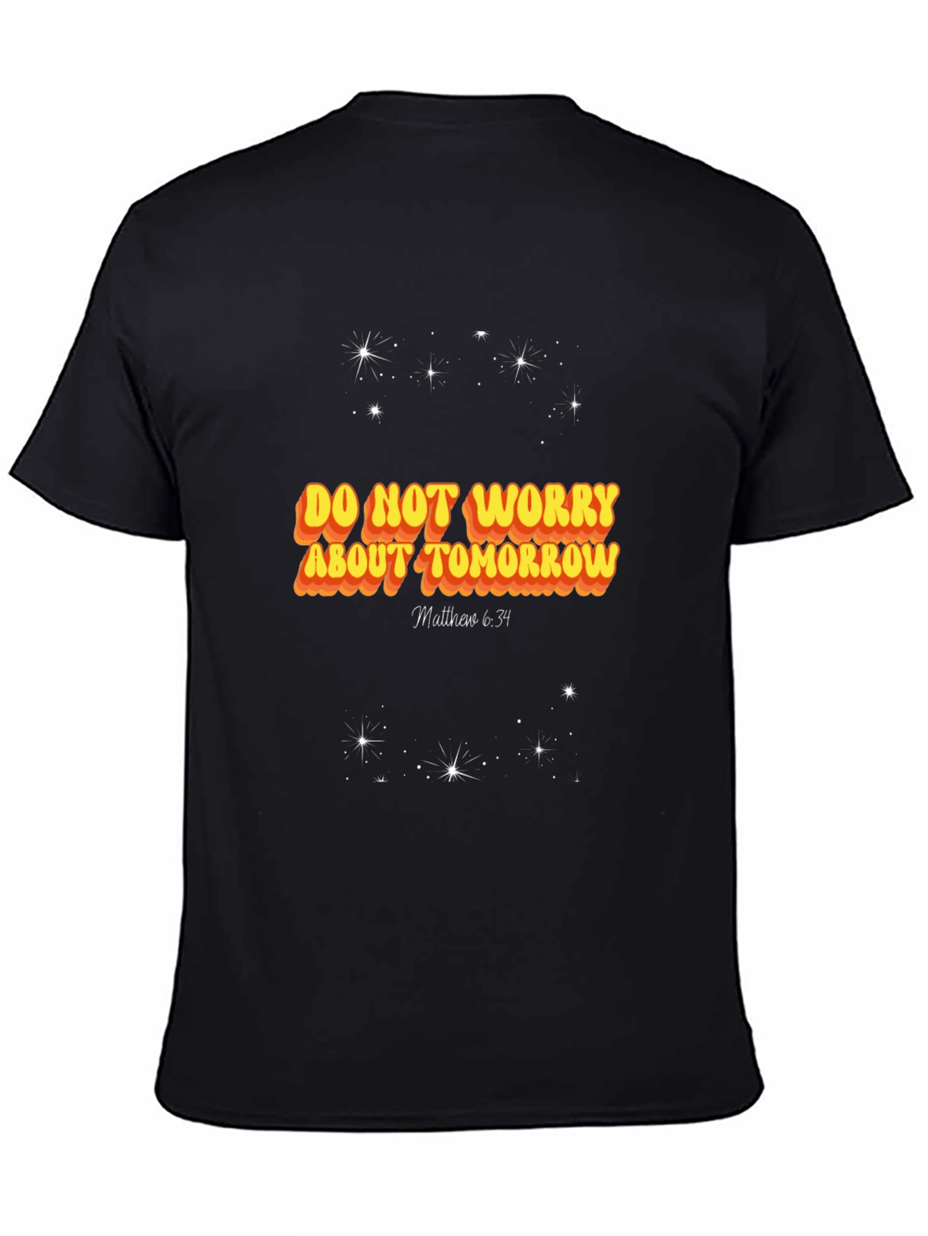 Black Do Not Worry About Tomorrow T-Shirt view 4