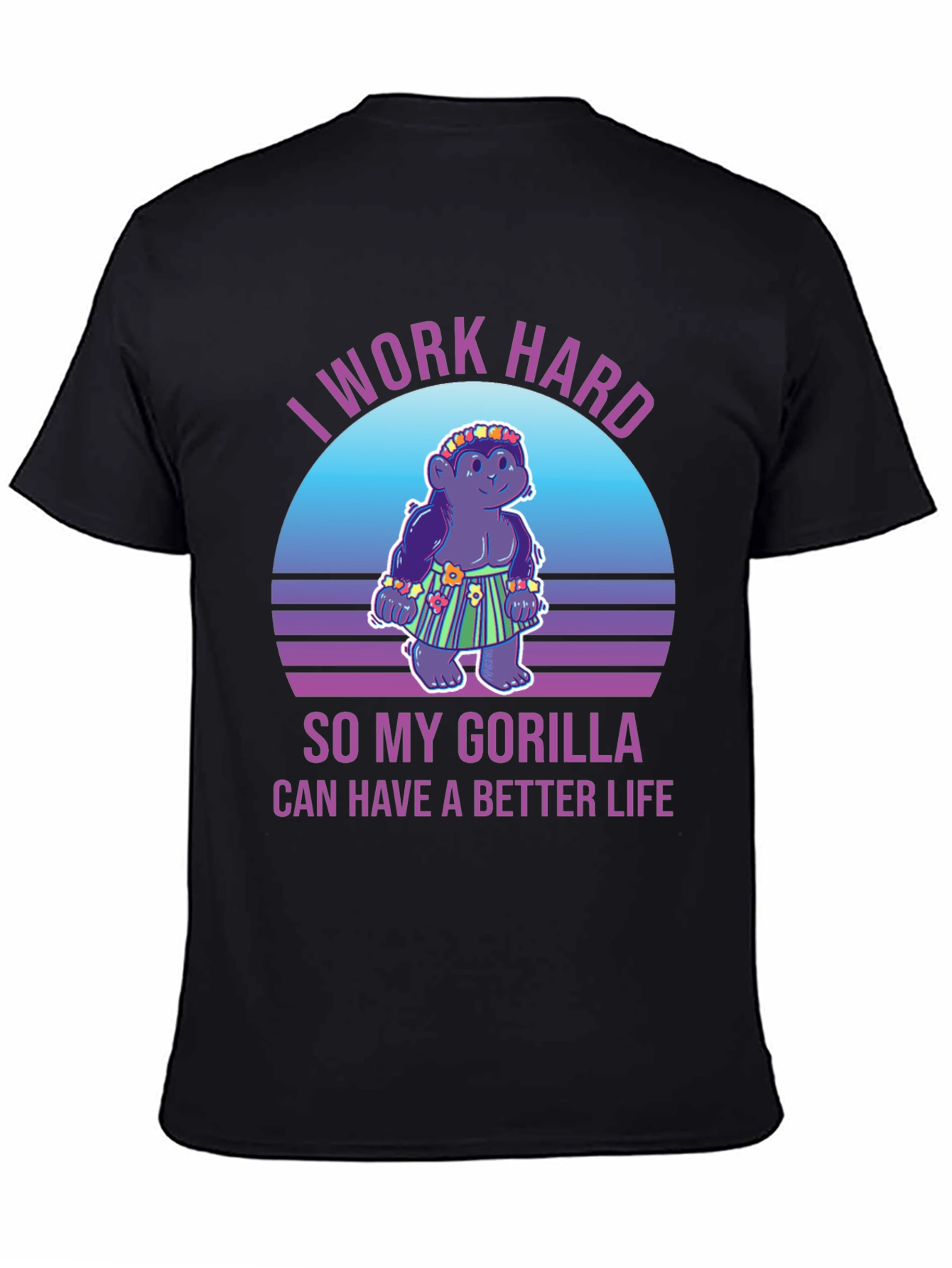 Black I Work Hard for My Gorilla T-Shirt view 4