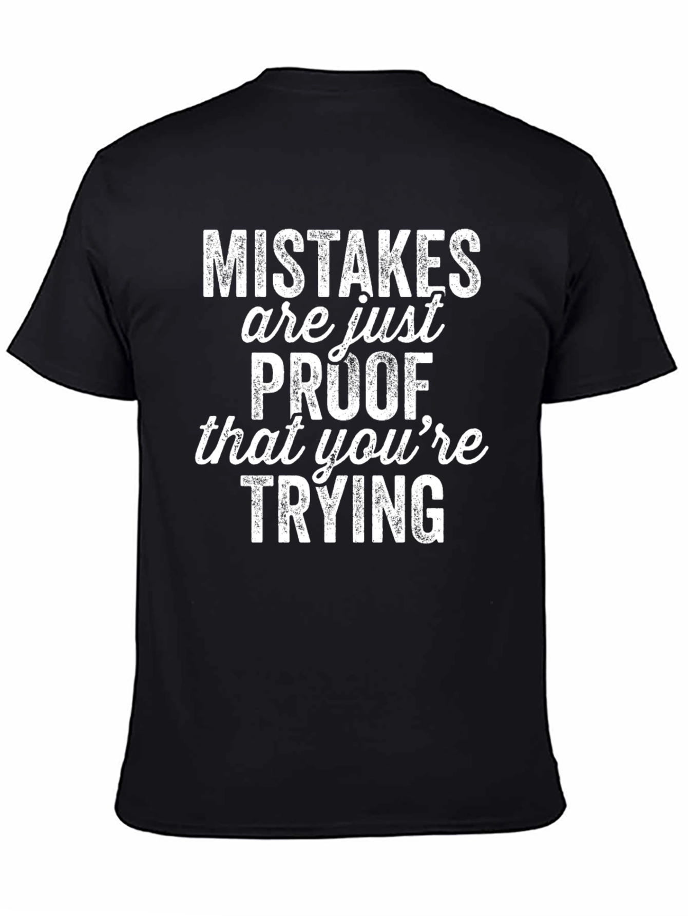 Black Mistakes are Proof You're Trying Black Tee view 4
