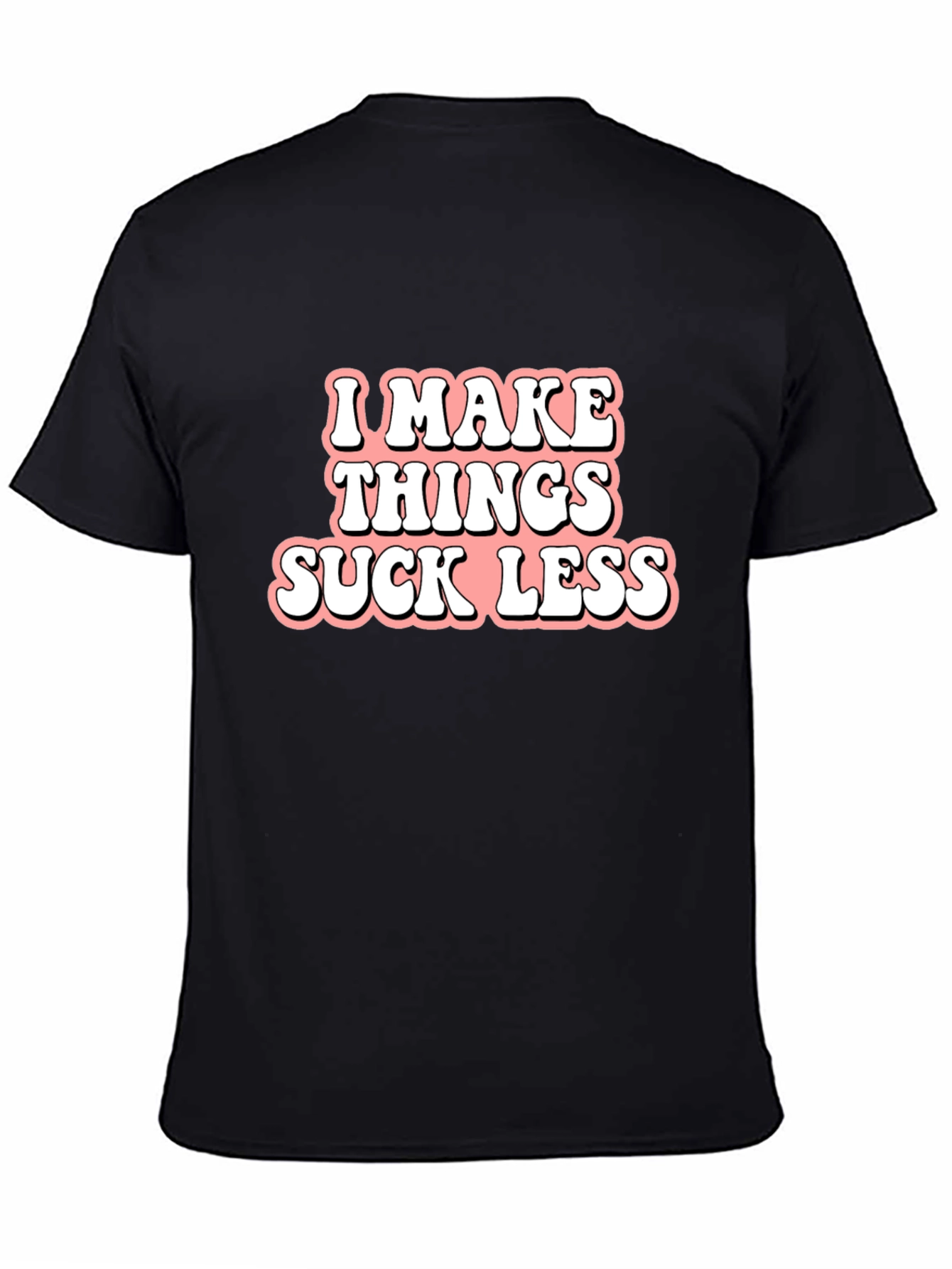 Black I Make Things Suck Less Graphic Tee view 4