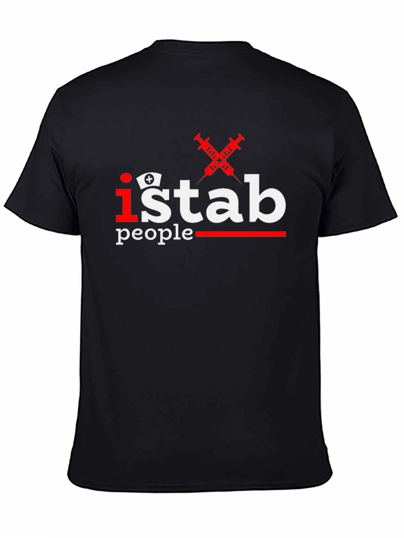 Black I Stab People Funny Nurse T-Shirt view 4