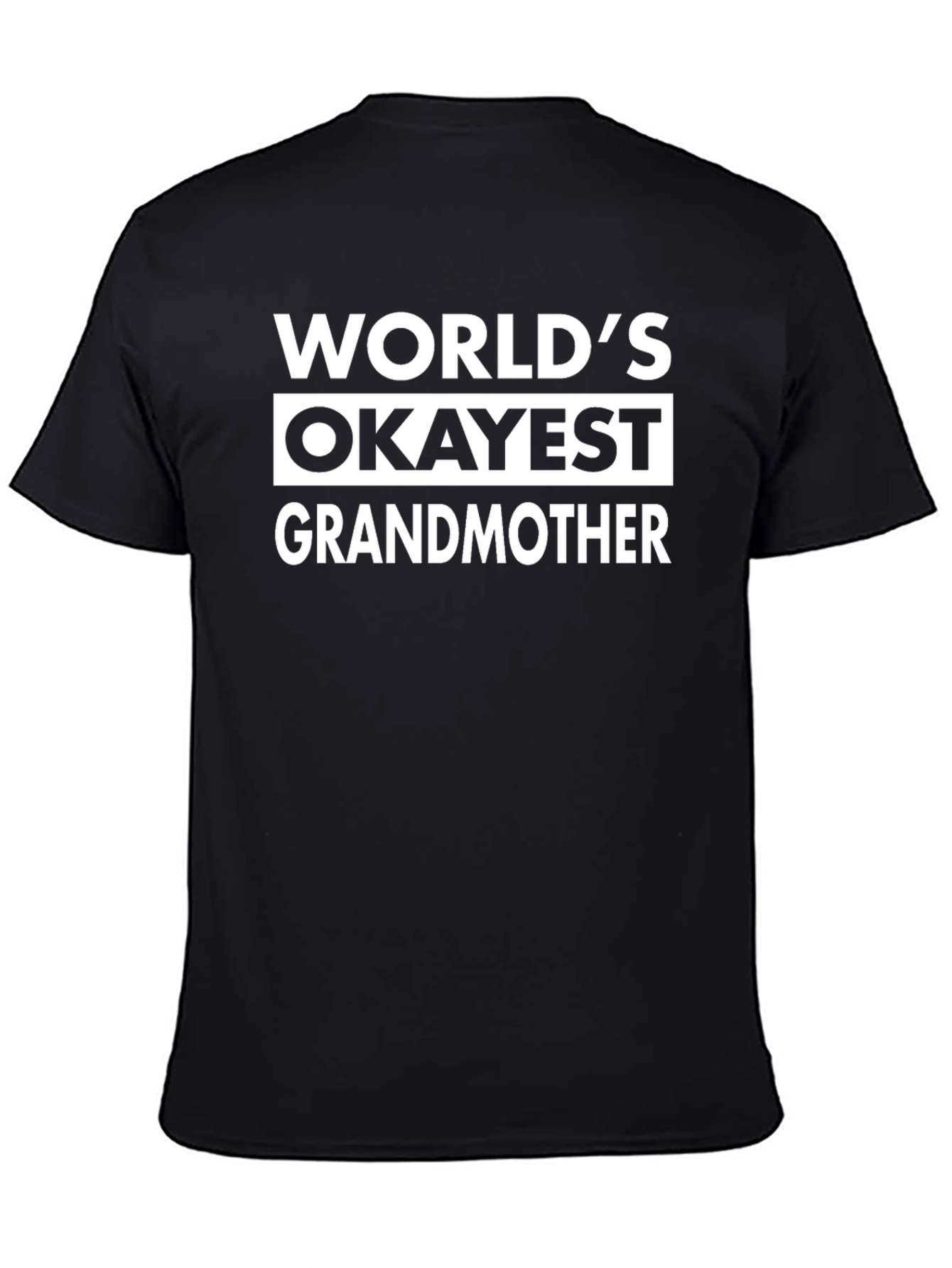 Black World's Okayest Grandmother T-Shirt - Funny Graphic Tee view 4