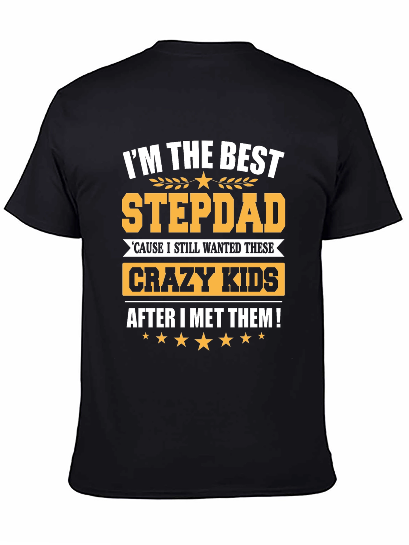 Black Best Stepdad Ever T-Shirt - Crazy Kids view 4